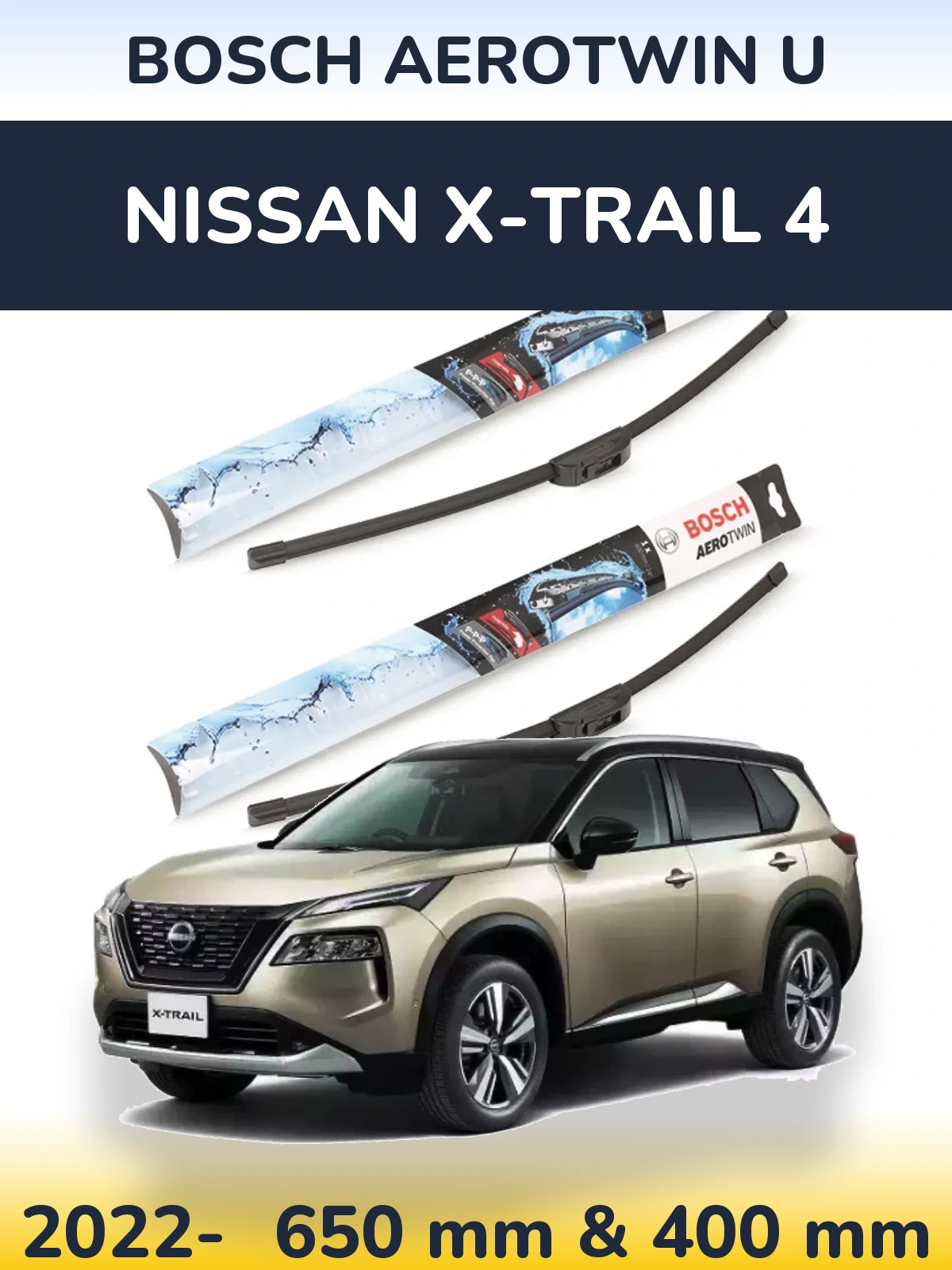 Ștergătoare BOSCH AeroTwin U pentru Nissan X-Trail 4
