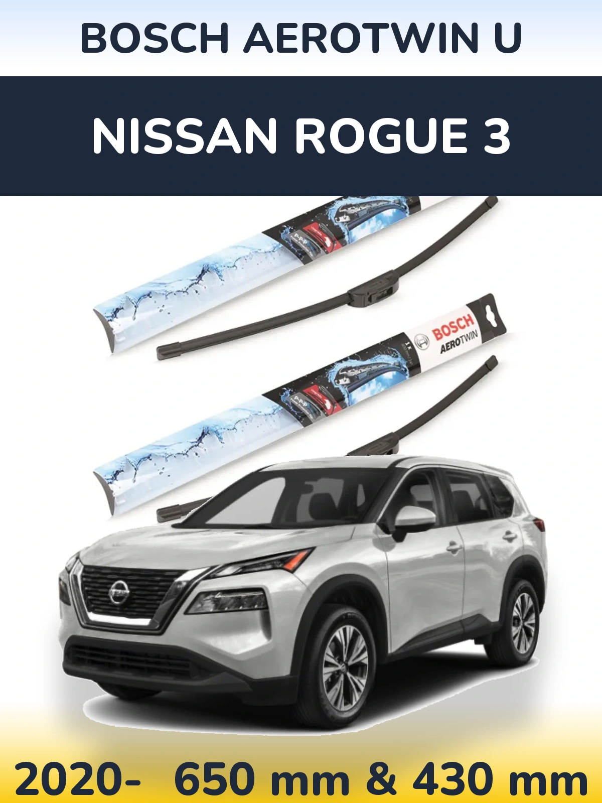 Ștergătoare BOSCH AeroTwin U pentru Nissan Rogue 3