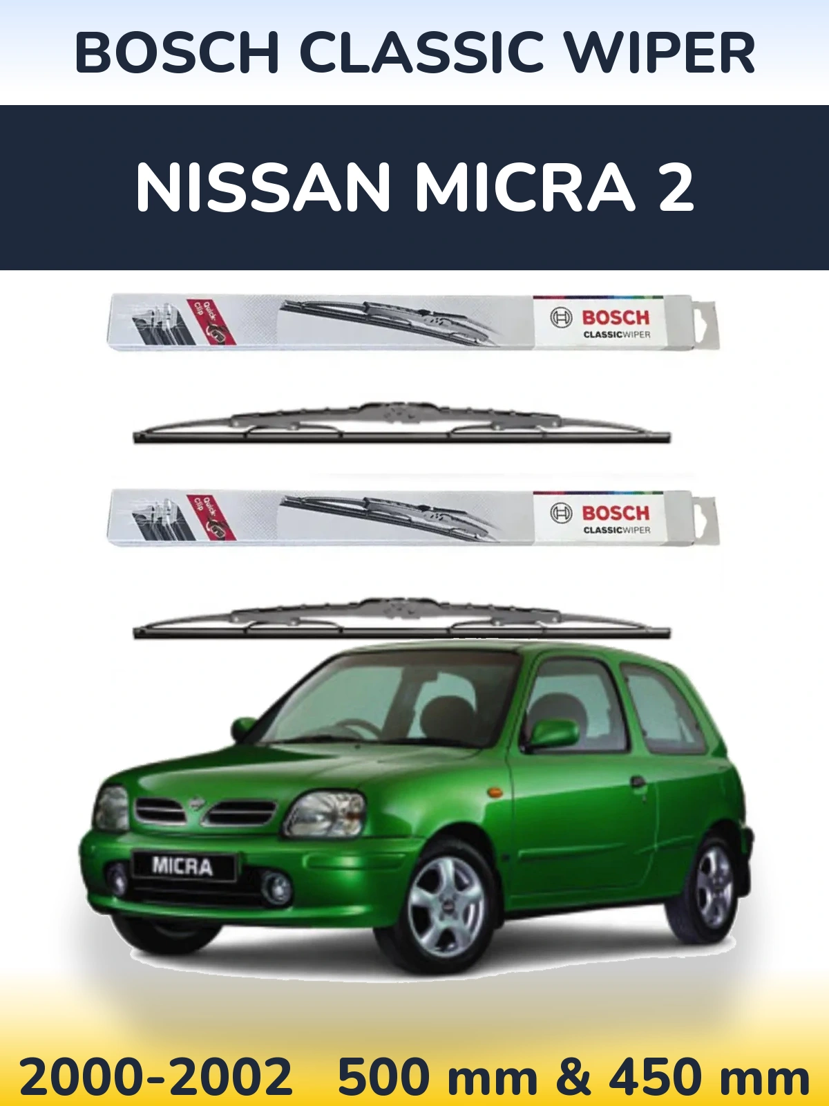 Комплект передних дворников BOSCH Classic Wiper 500 & 450 мм для Nissan Micra 2 2000-2002