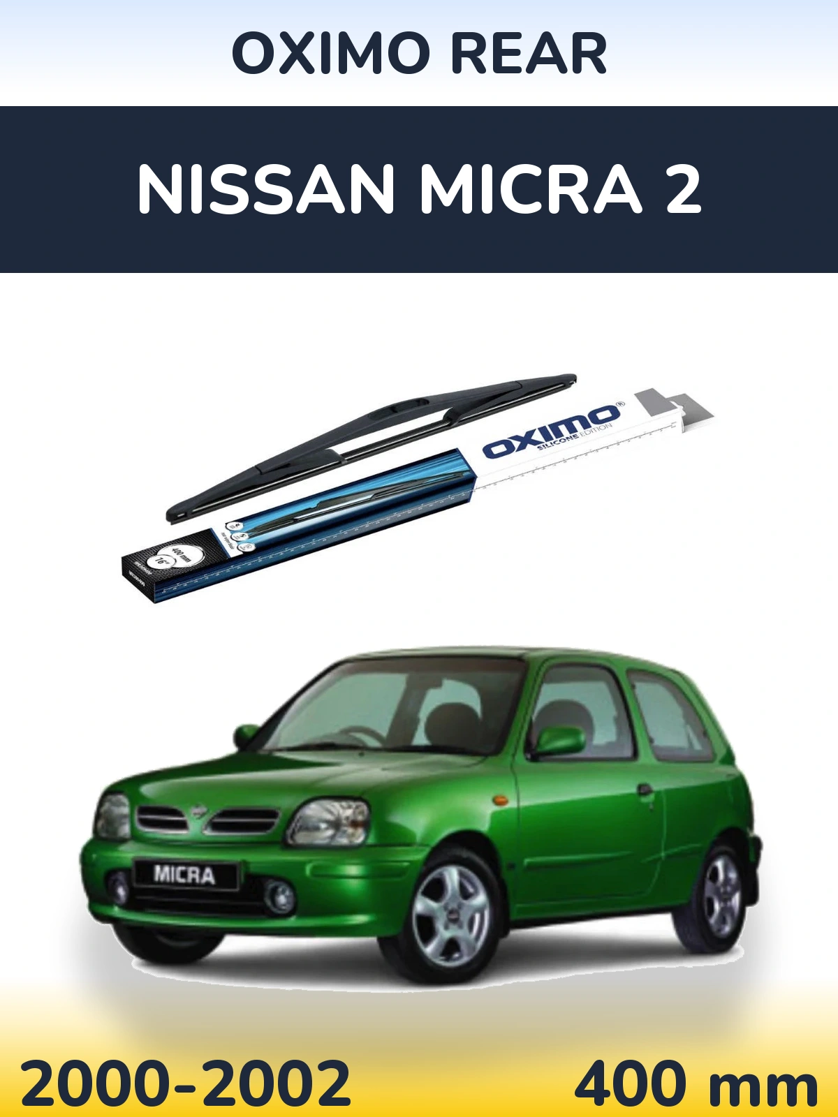 Ștergătoare Oximo Rear pentru Nissan Micra 2