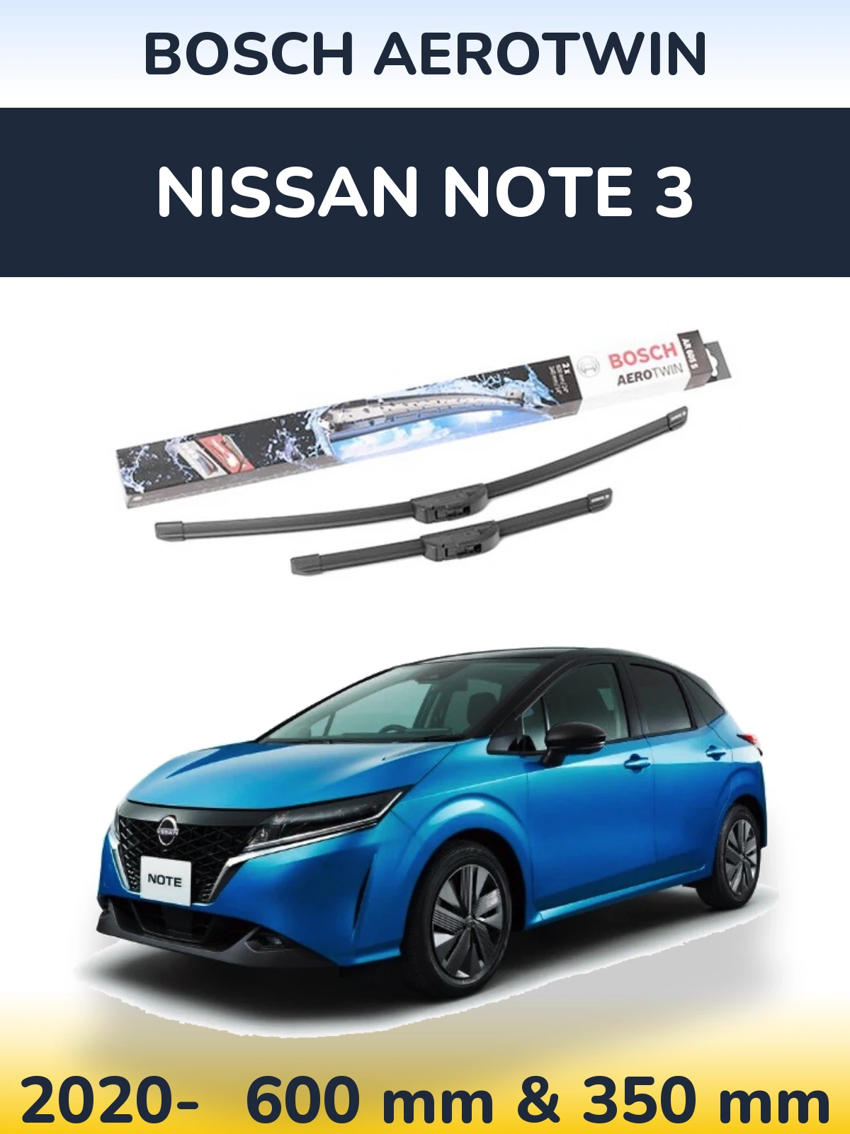 Ștergătoare BOSCH AeroTwin pentru Nissan Note 3