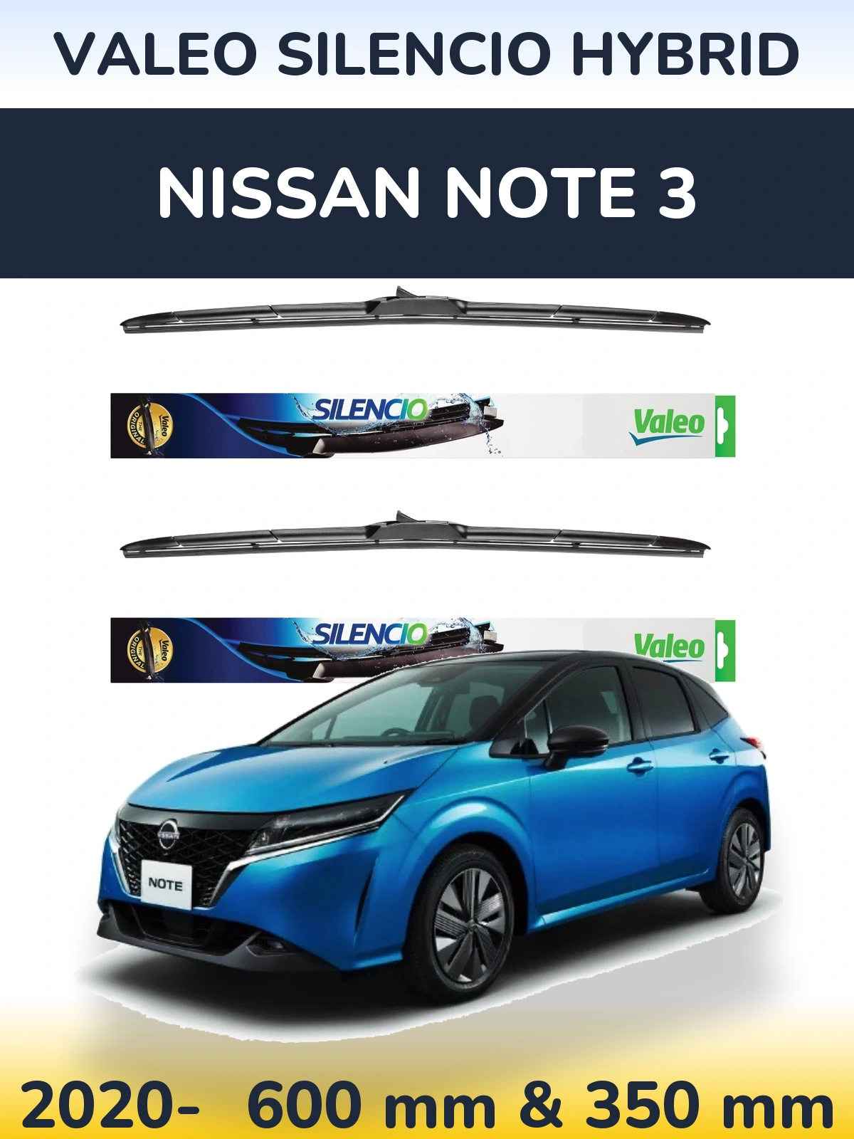 Ștergătoare Valeo Silencio Hybrid pentru Nissan Note 3