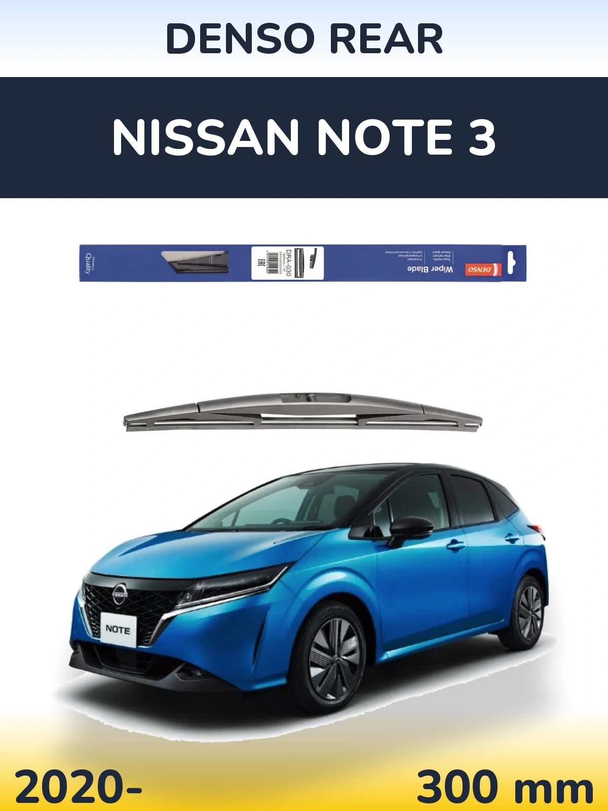 Ștergătoare Denso Rear pentru Nissan Note 3