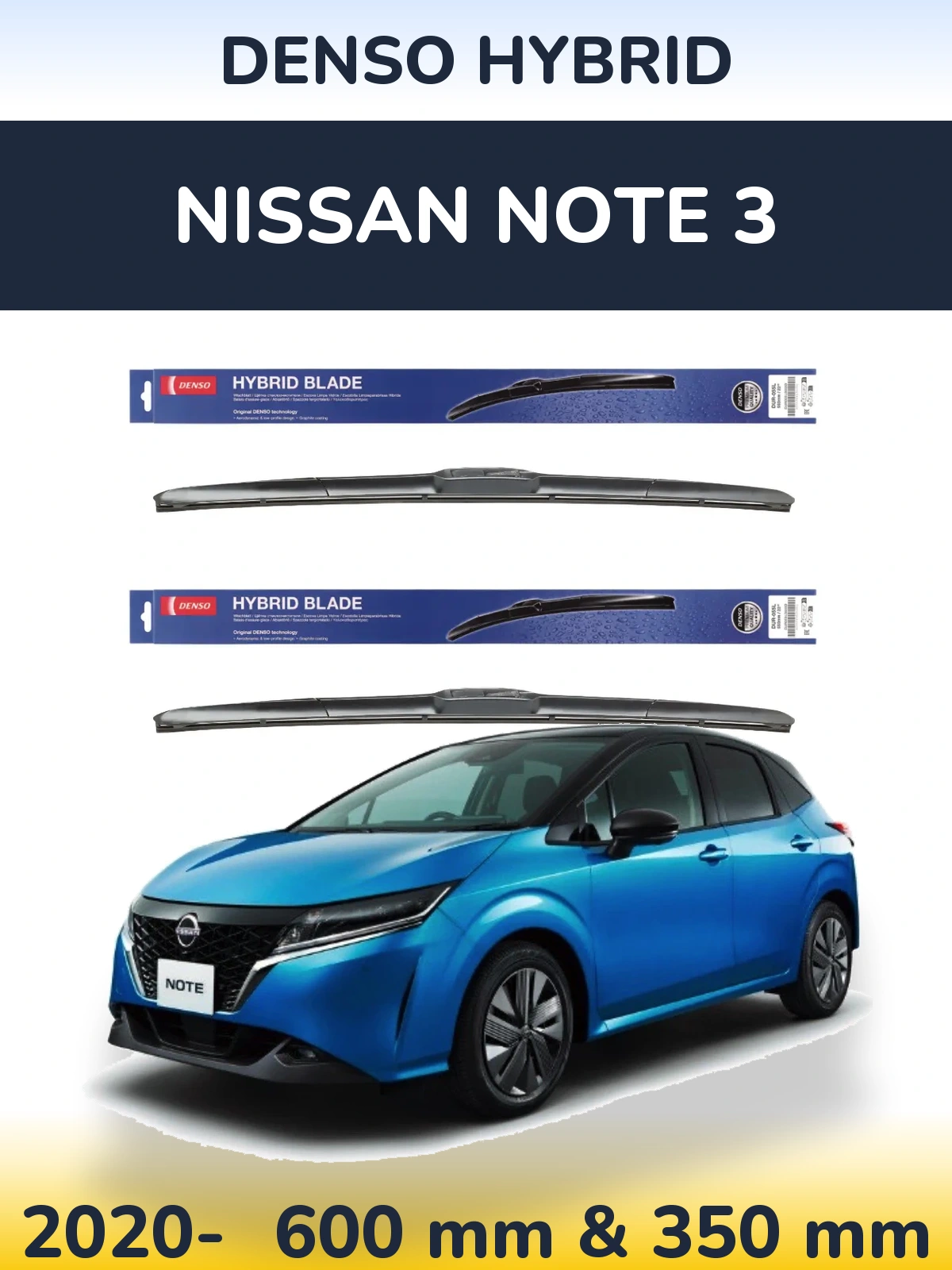 Ștergătoare Denso Hybrid pentru Nissan Note 3