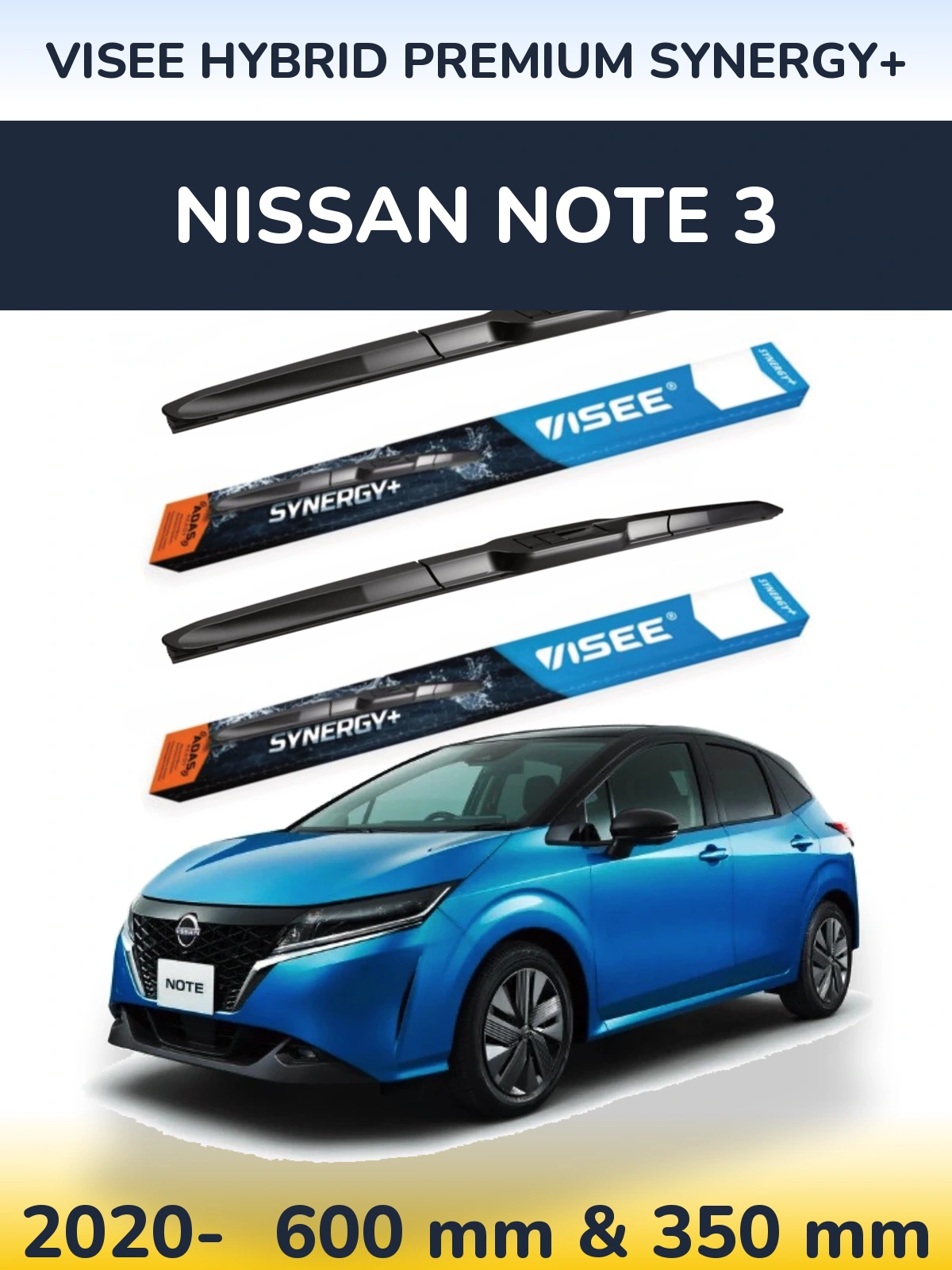 Ștergătoare VISEE HYBRID PREMIUM SYNERGY+ pentru Nissan Note 3