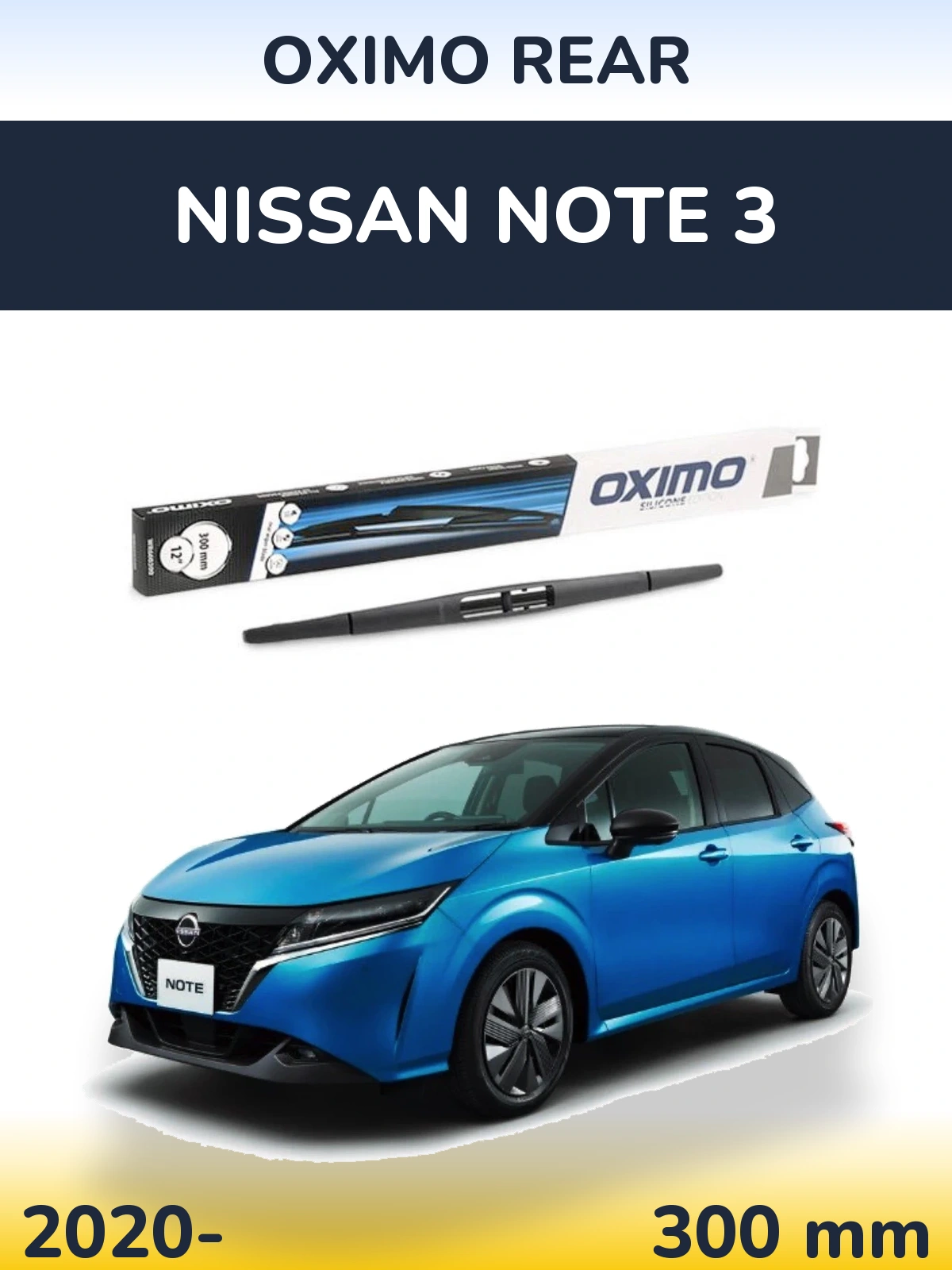 Ștergătoare Oximo Rear pentru Nissan Note 3