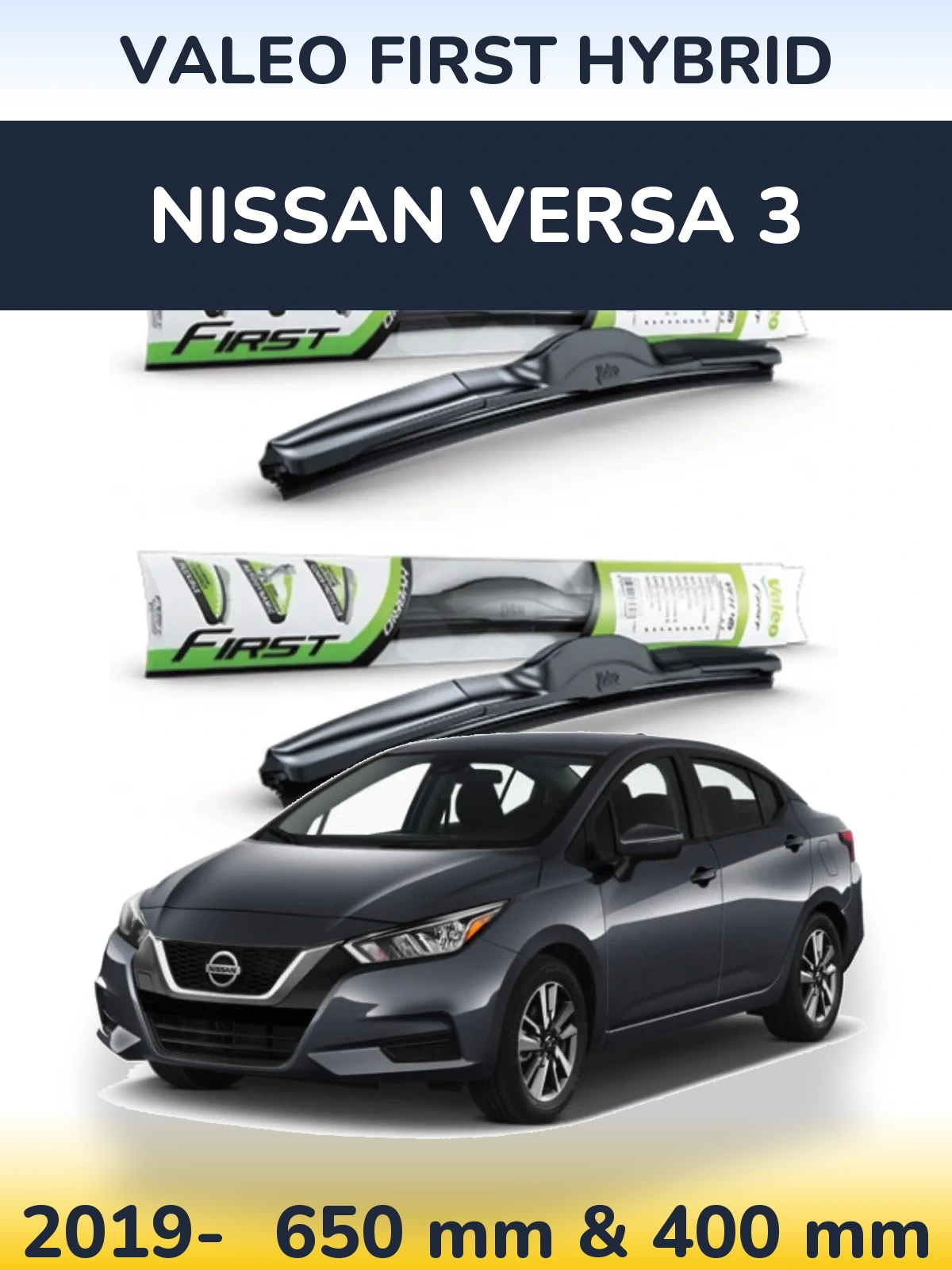 Ștergătoare Valeo First Hybrid pentru Nissan Versa 3