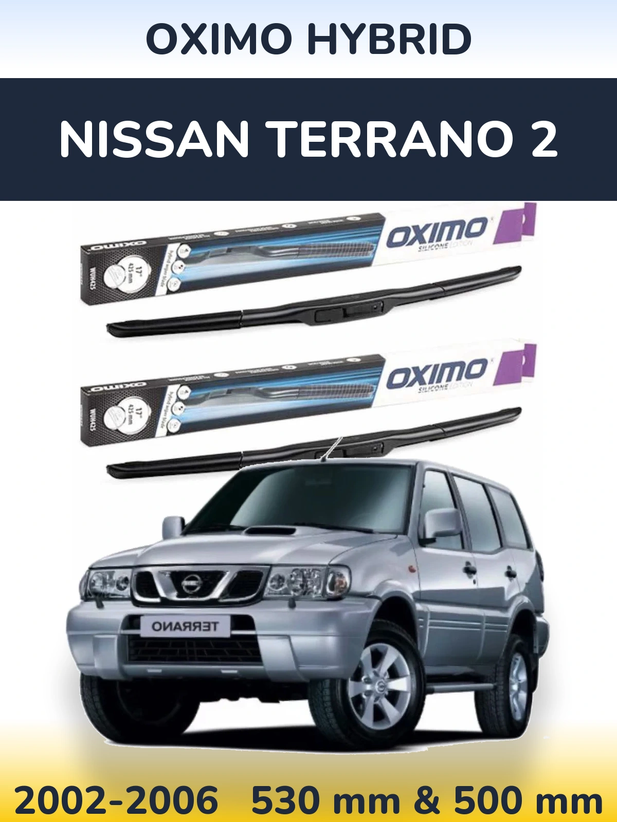 Front wiper blade set Oximo Hybrid 530 & 500 mm for Nissan Terrano 2 2002-2006