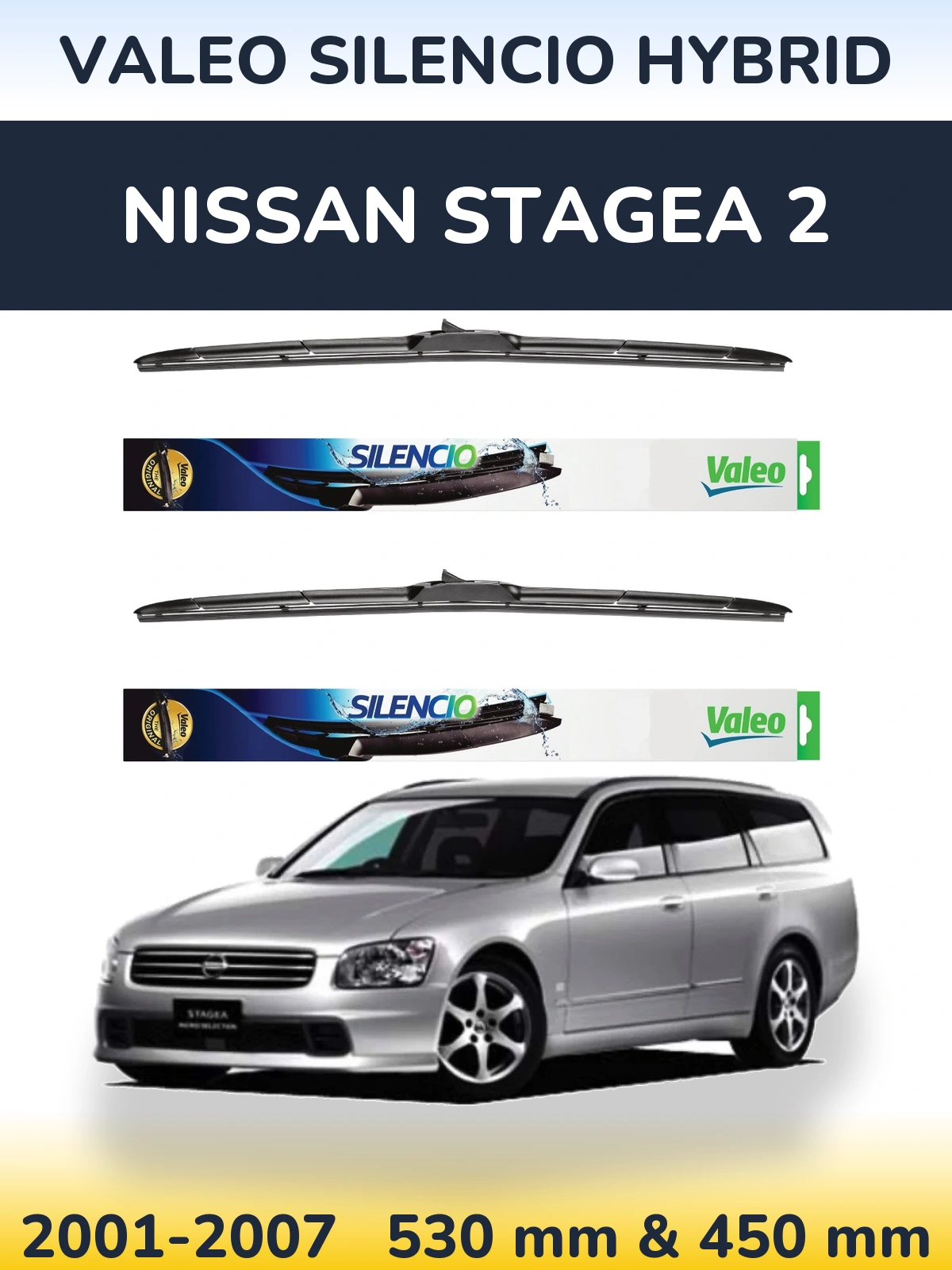Ștergătoare Valeo Silencio Hybrid pentru Nissan Stagea 2