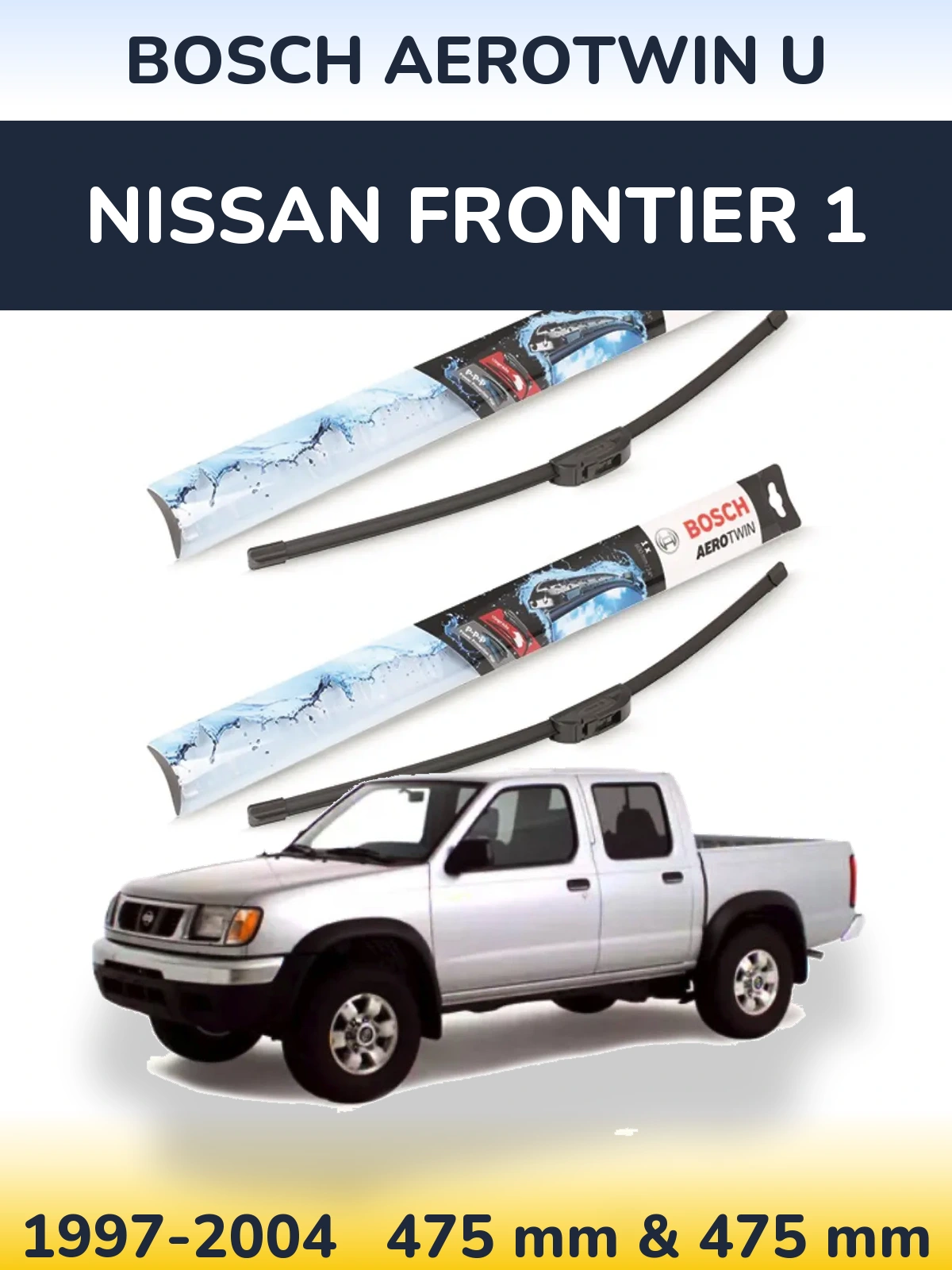 Ștergătoare BOSCH AeroTwin U pentru Nissan Frontier 1