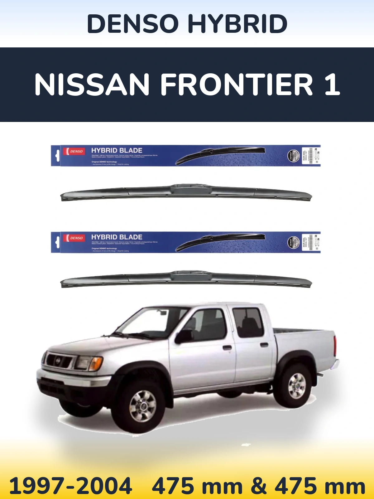 Ștergătoare Denso Hybrid pentru Nissan Frontier 1