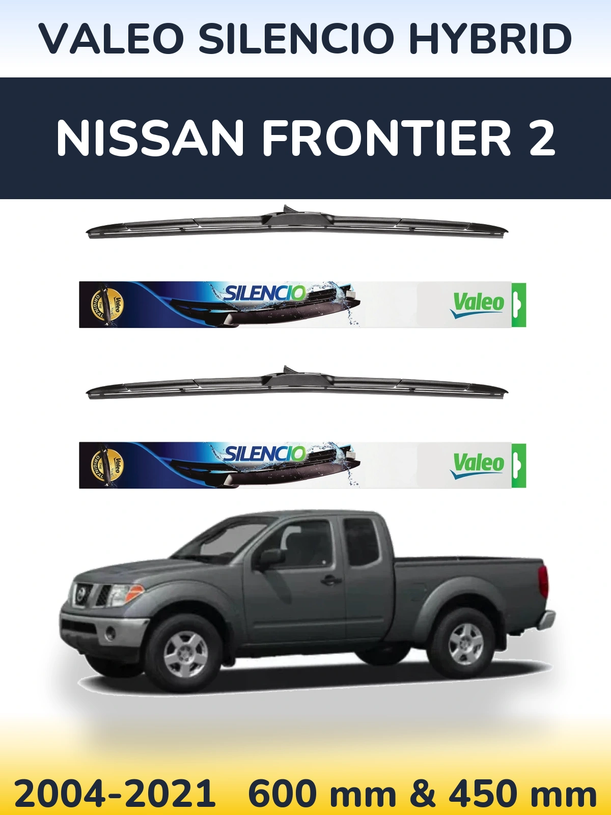 Ștergătoare Valeo Silencio Hybrid pentru Nissan Frontier 2