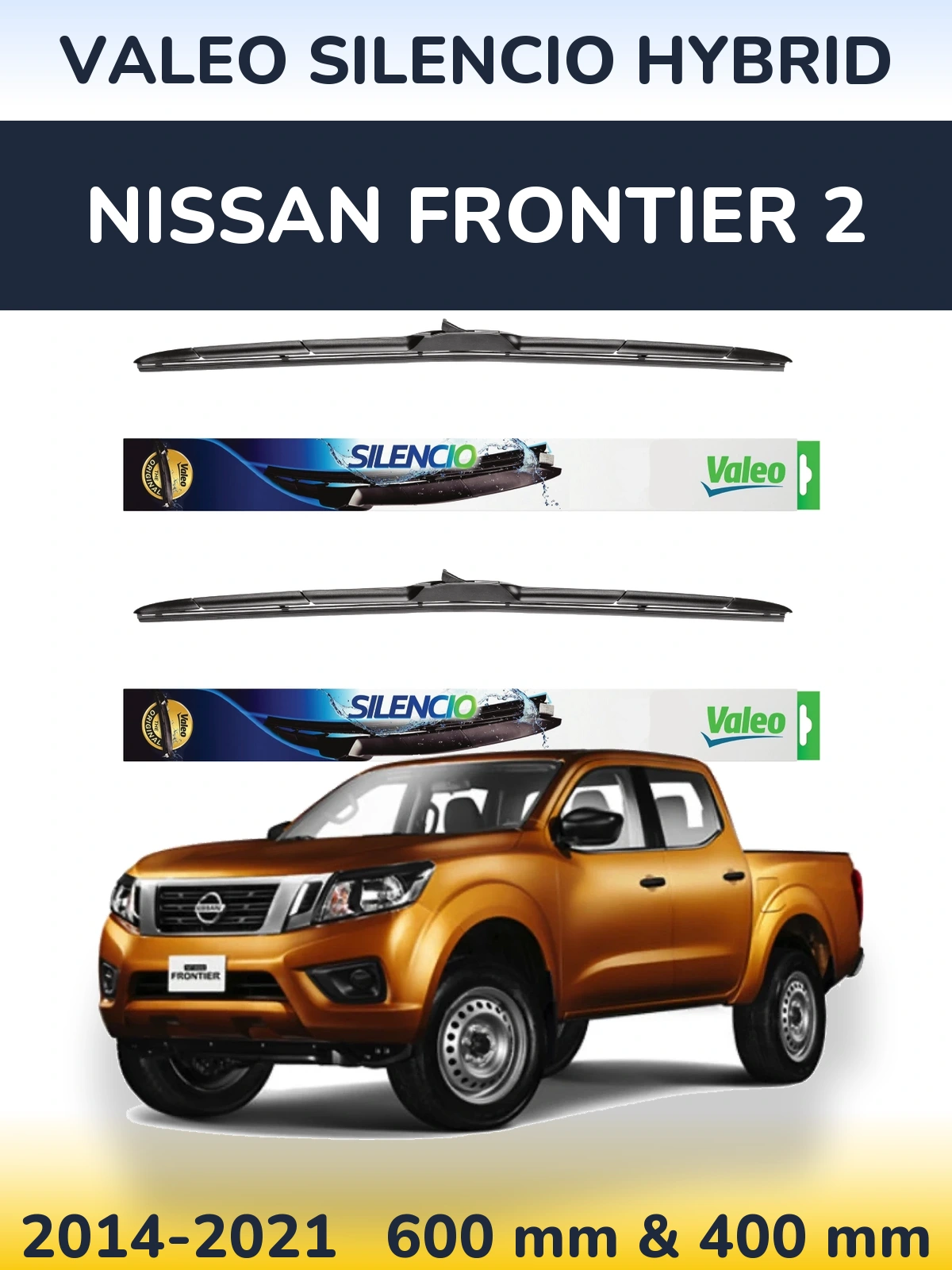 Ștergătoare Valeo Silencio Hybrid pentru Nissan Frontier 2