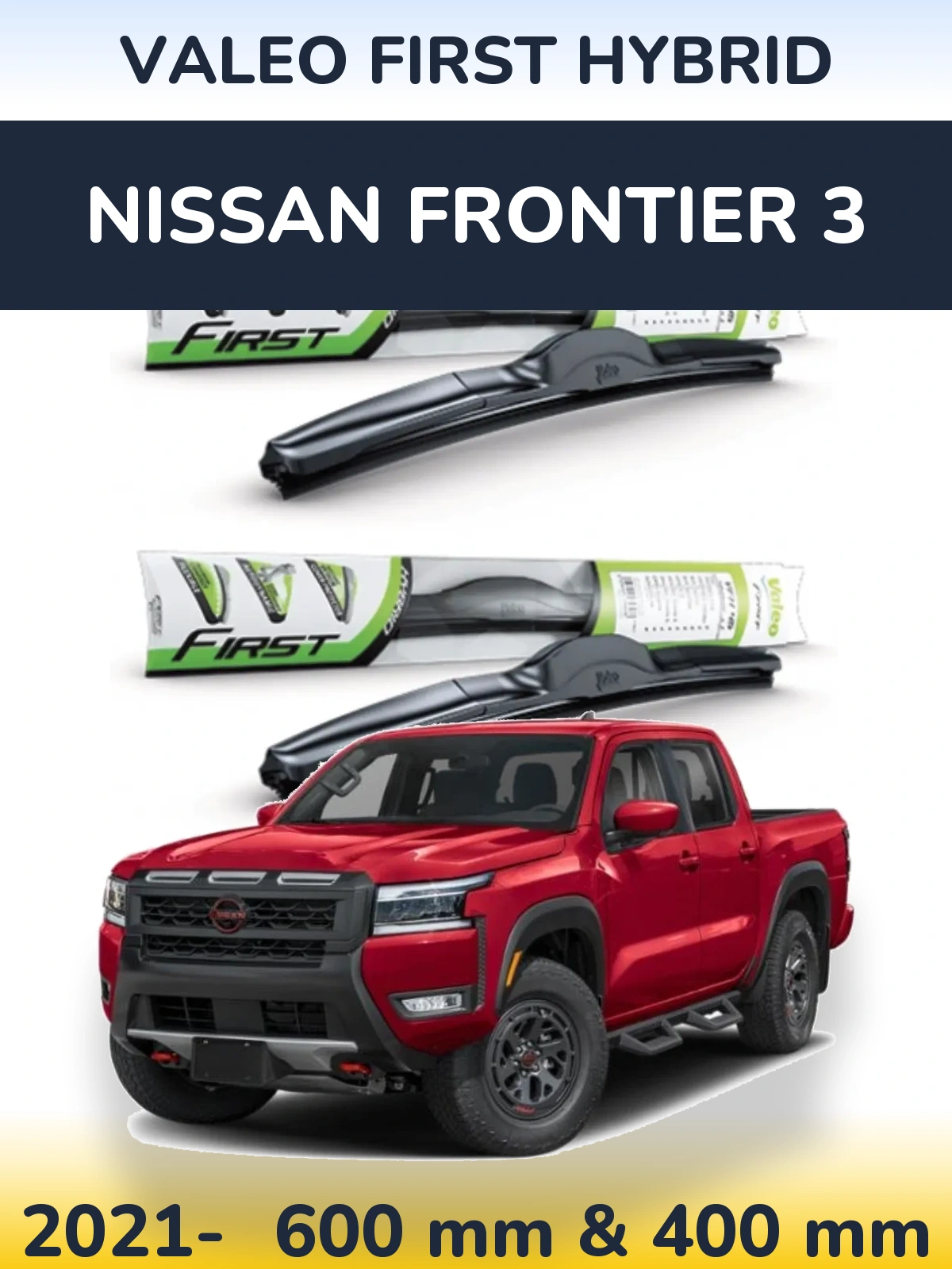 Ștergătoare Valeo First Hybrid pentru Nissan Frontier 3