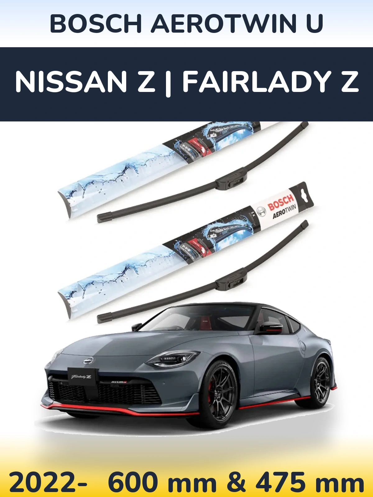 Ștergătoare BOSCH AeroTwin U pentru Nissan Z | Fairlady Z