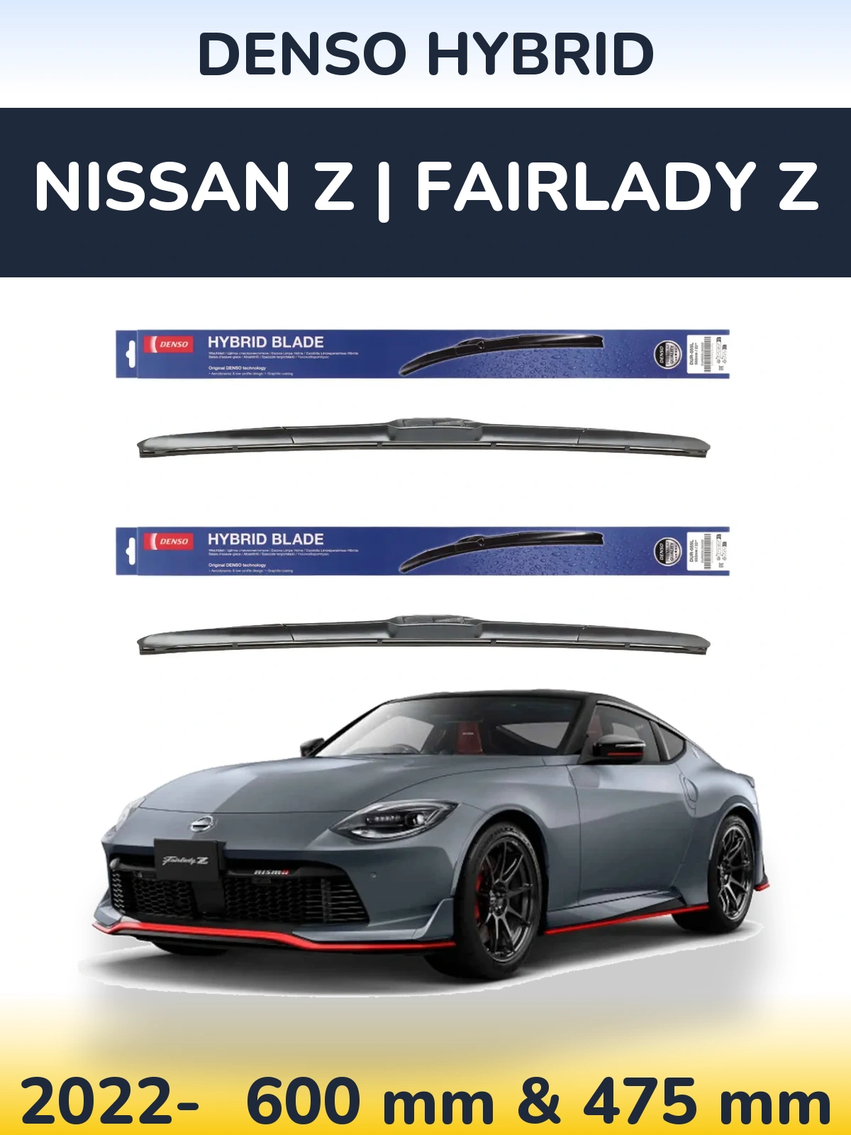Ștergătoare Denso Hybrid pentru Nissan Z | Fairlady Z