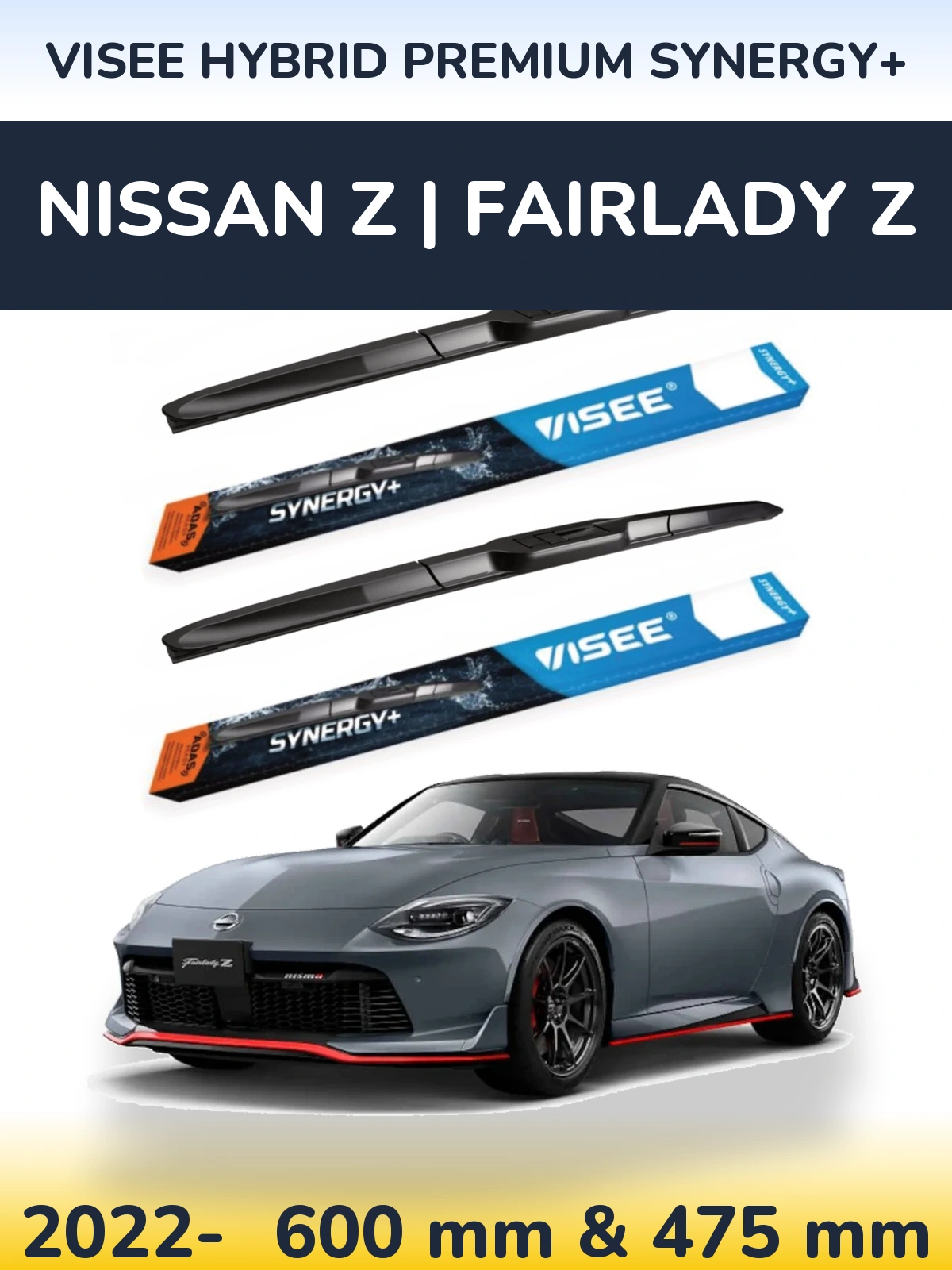 Ștergătoare VISEE HYBRID PREMIUM SYNERGY+ pentru Nissan Z | Fairlady Z