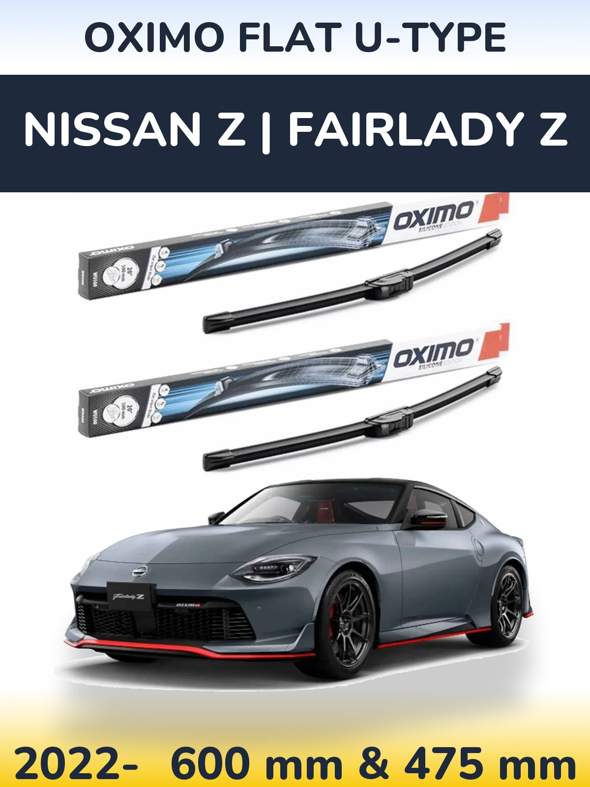 Ștergătoare Oximo Flat U-type pentru Nissan Z | Fairlady Z