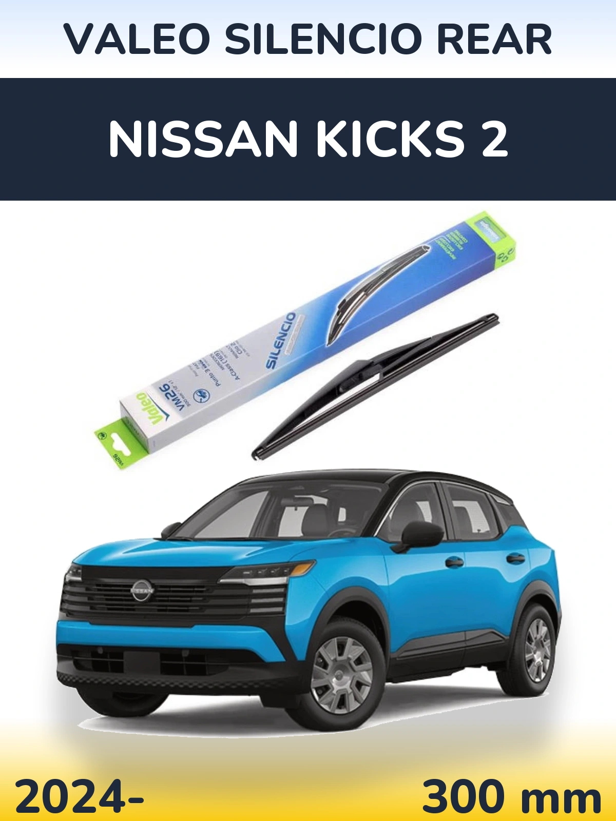 Ștergătoare Valeo Silencio Rear pentru Nissan Kicks 2