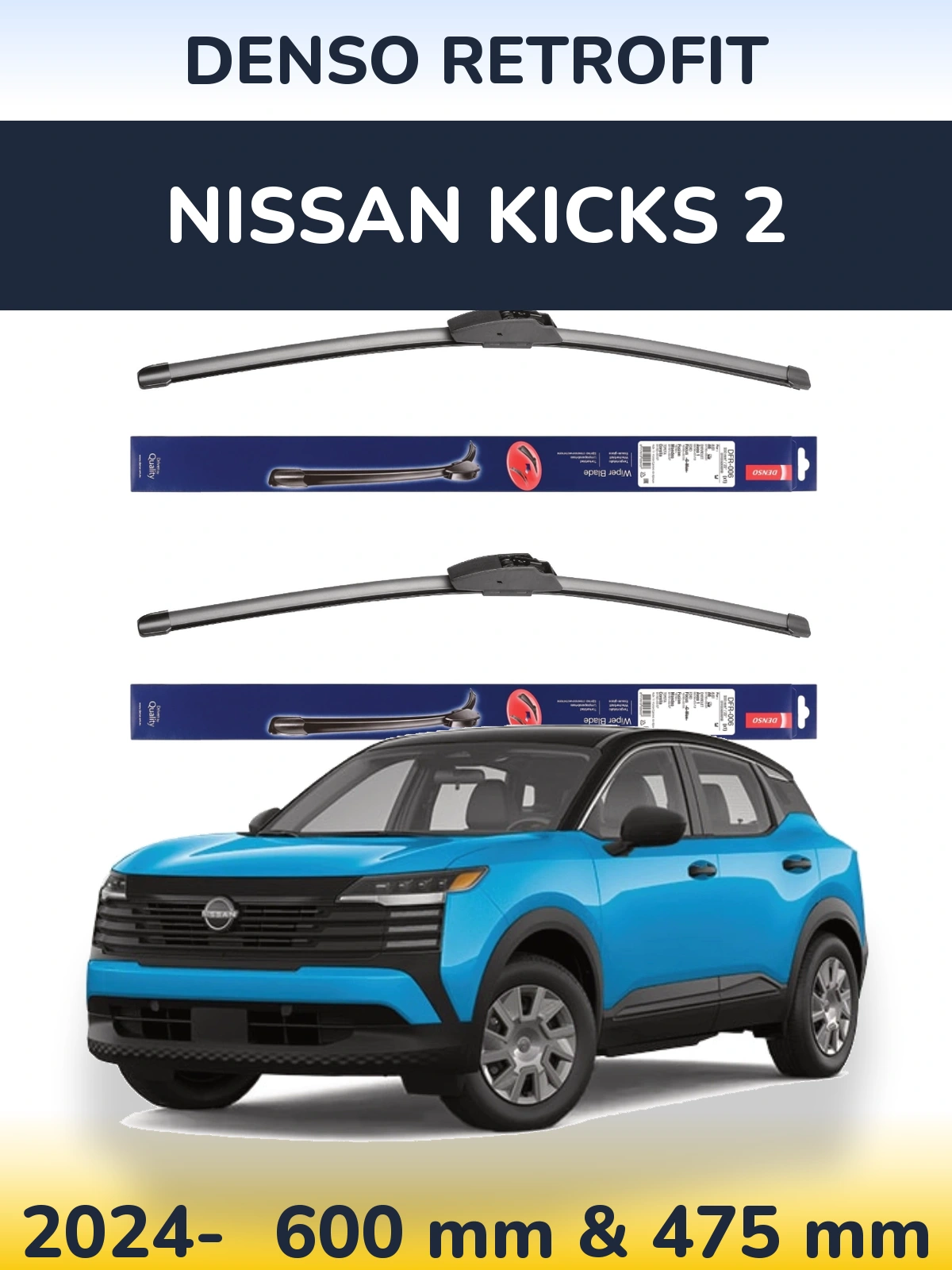 Ștergătoare Denso Retrofit pentru Nissan Kicks 2