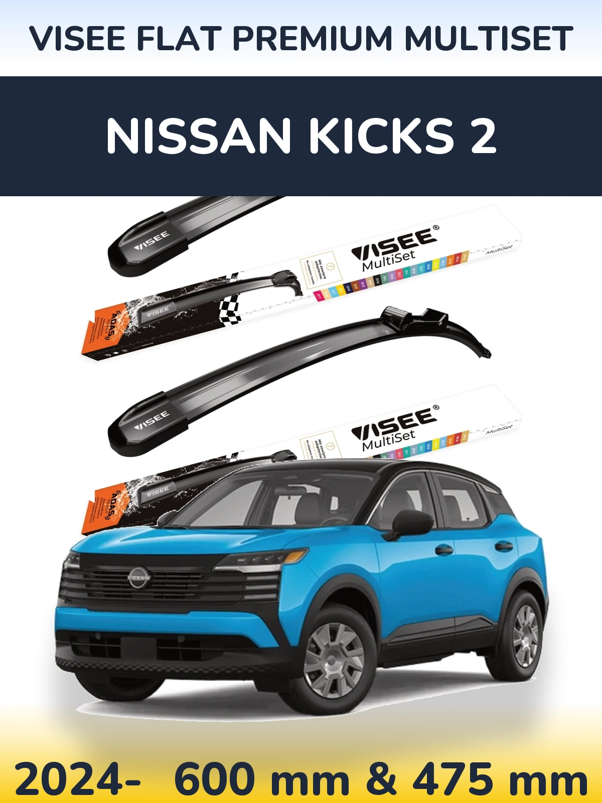 Ștergătoare VISEE FLAT PREMIUM MultiSet pentru Nissan Kicks 2