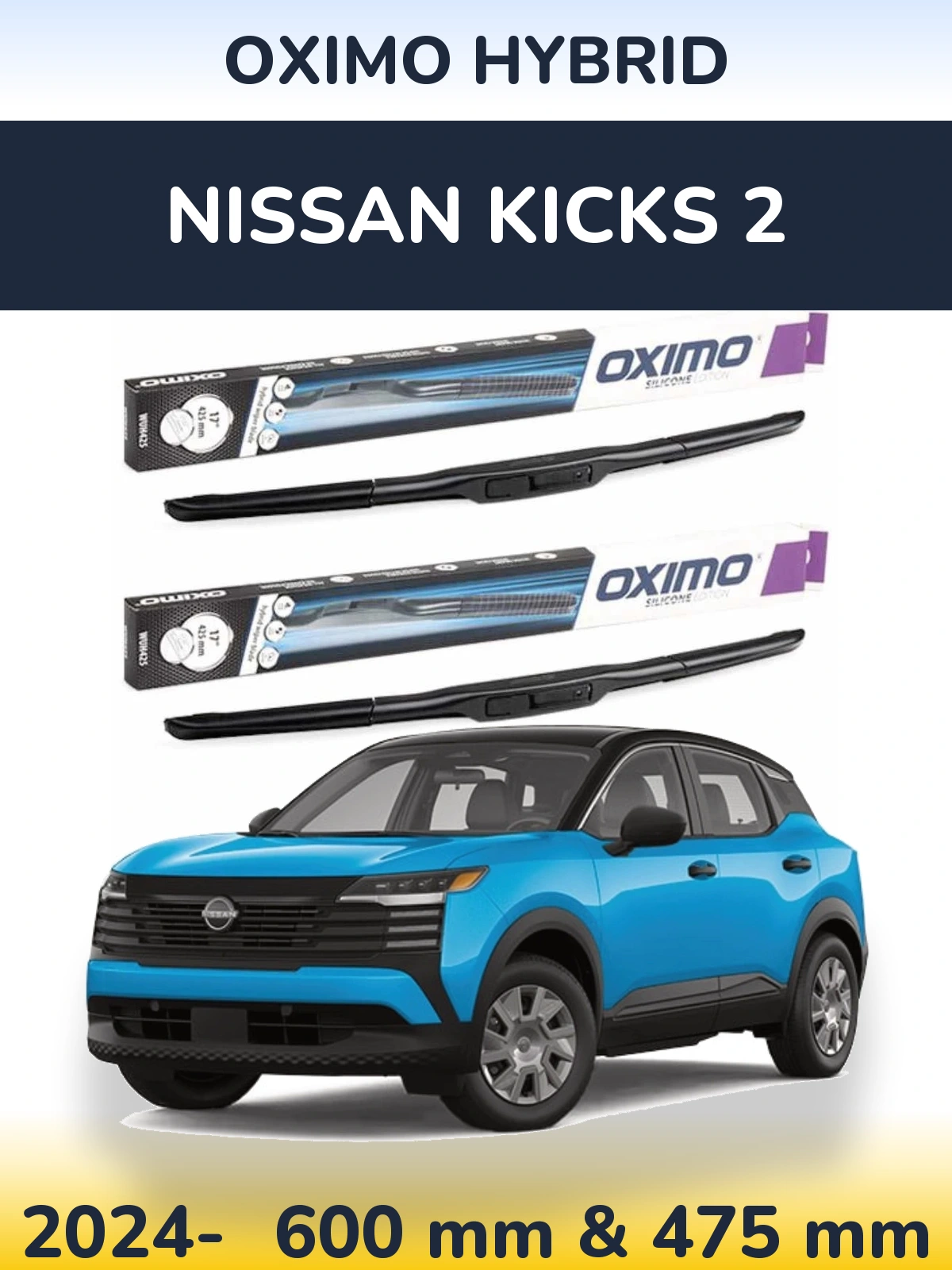 Ștergătoare Oximo Hybrid pentru Nissan Kicks 2