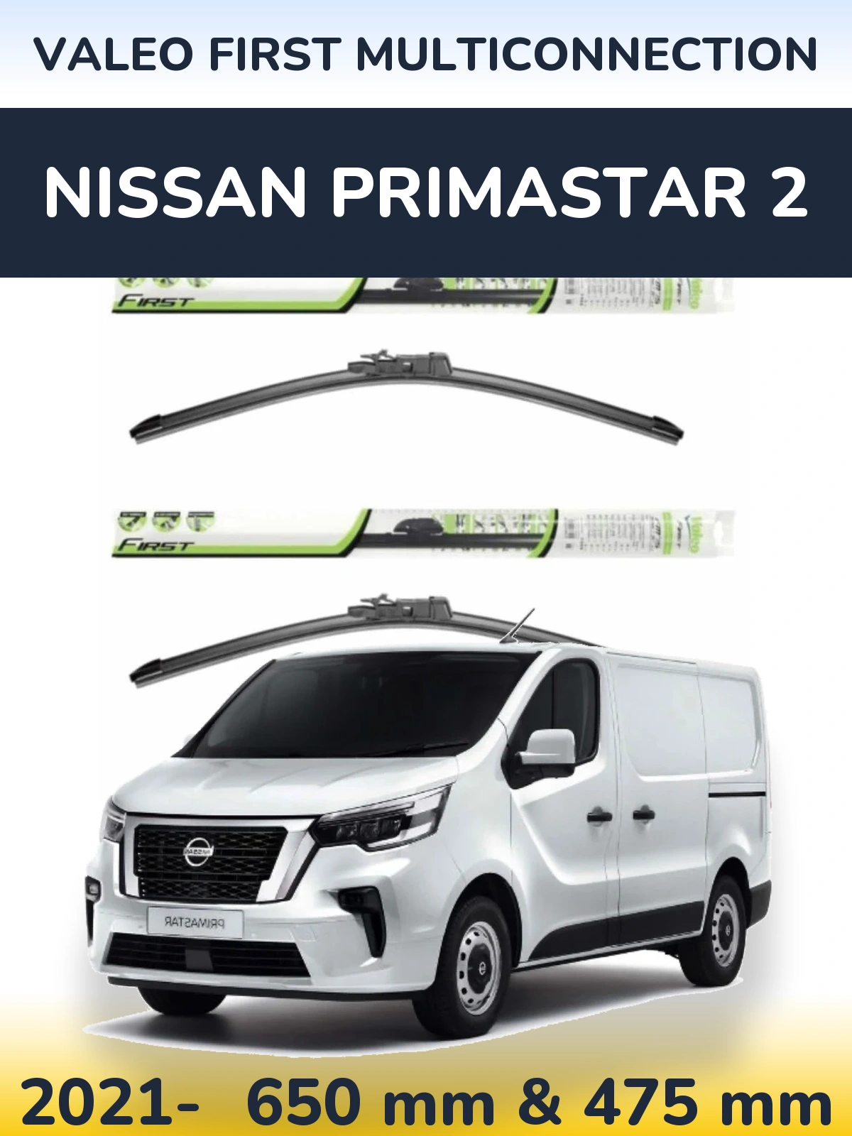 Ștergătoare Valeo First MultiConnection pentru Nissan Primastar 2