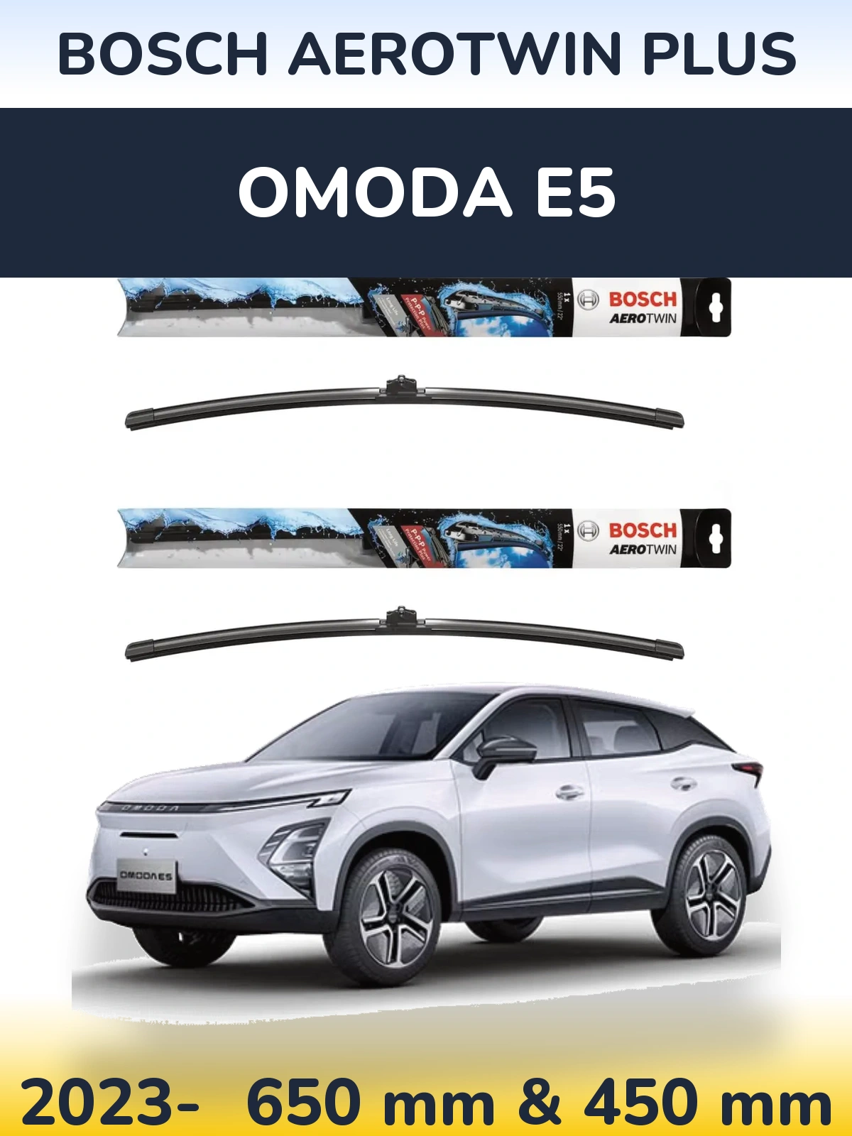 Ștergătoare BOSCH AeroTwin Plus pentru Omoda E5