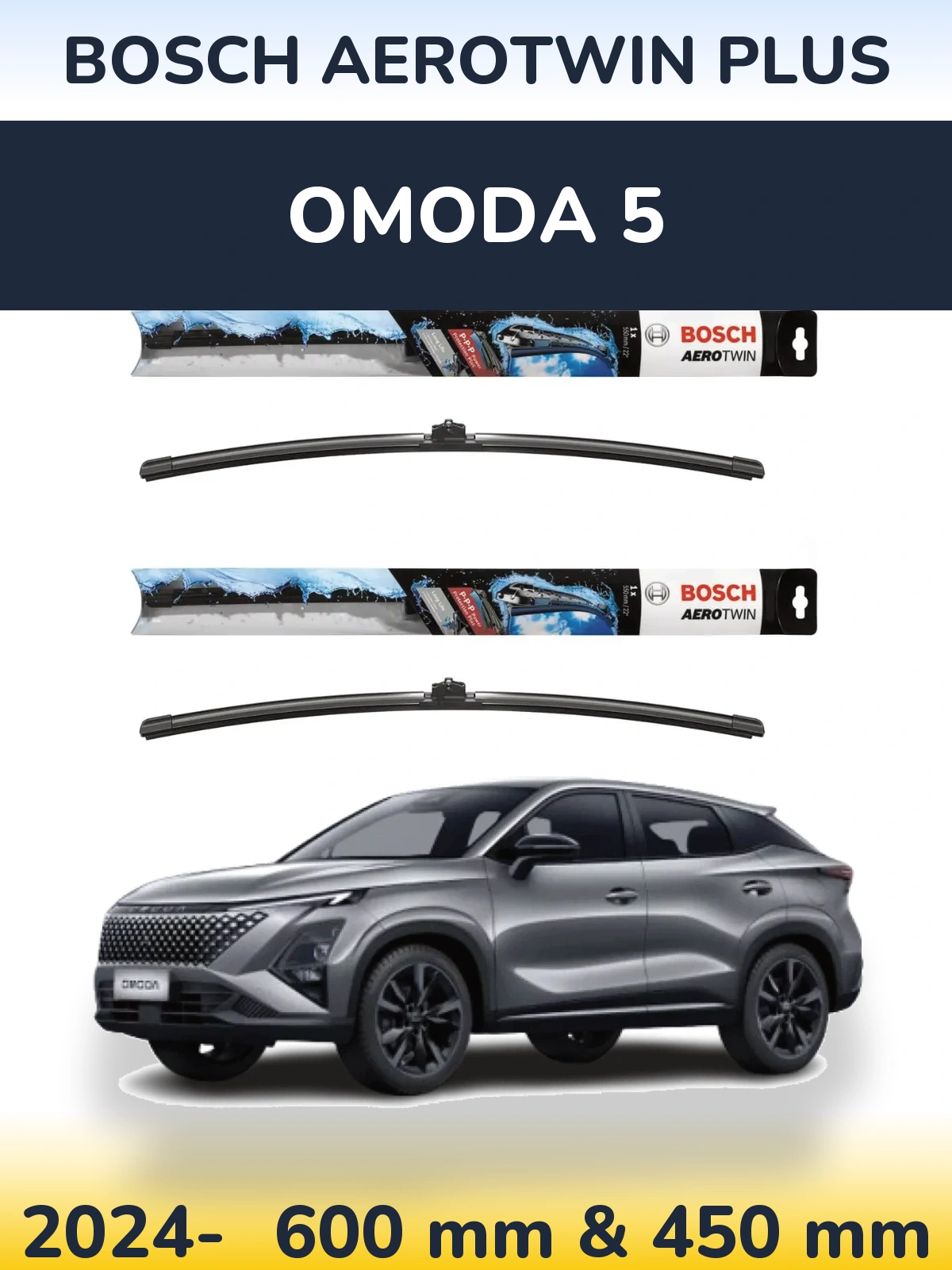 Front wiper blade set BOSCH AeroTwin Plus 600 & 450 mm for Omoda 5 2024-2026