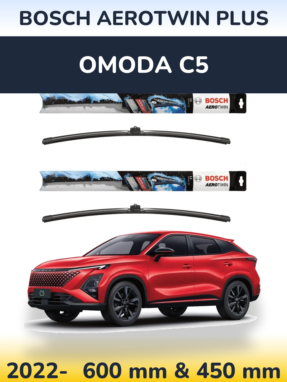 Ștergătoare BOSCH AeroTwin Plus pentru Omoda C5