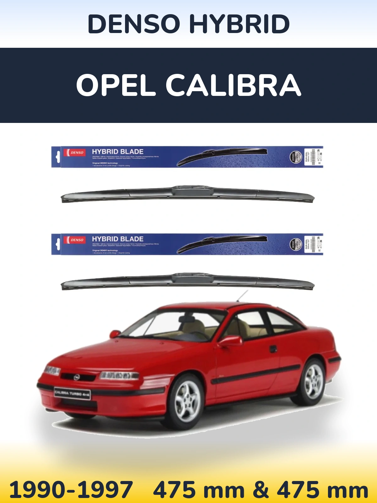 Ștergătoare Denso Hybrid pentru Opel Calibra