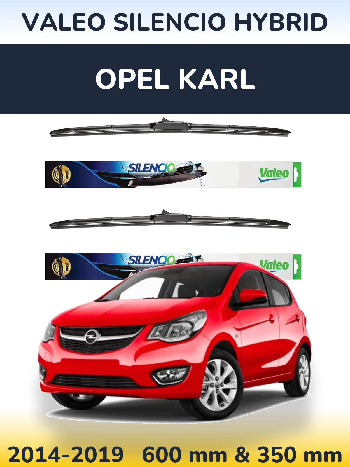 Комплект передніх щіток Valeo Silencio Hybrid 600 & 350 мм для Opel Karl 2014-2019