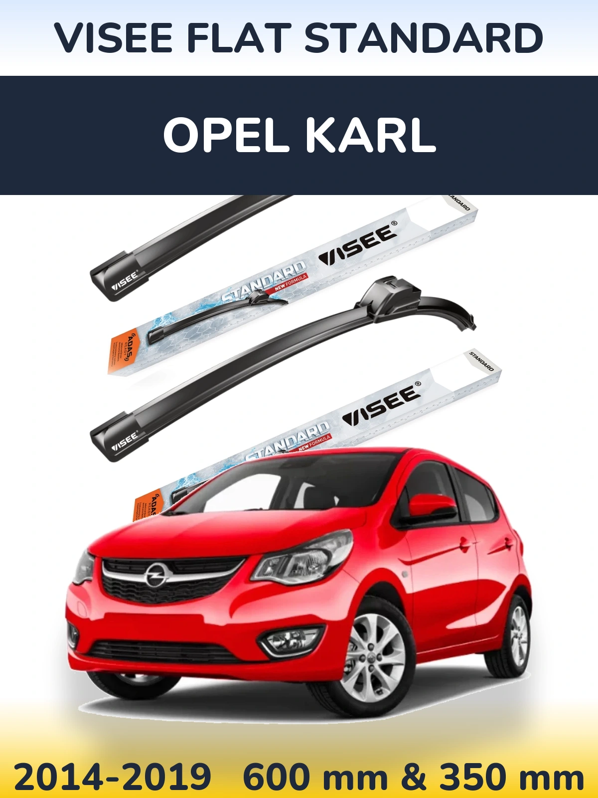 Ștergătoare VISEE FLAT STANDARD pentru Opel Karl
