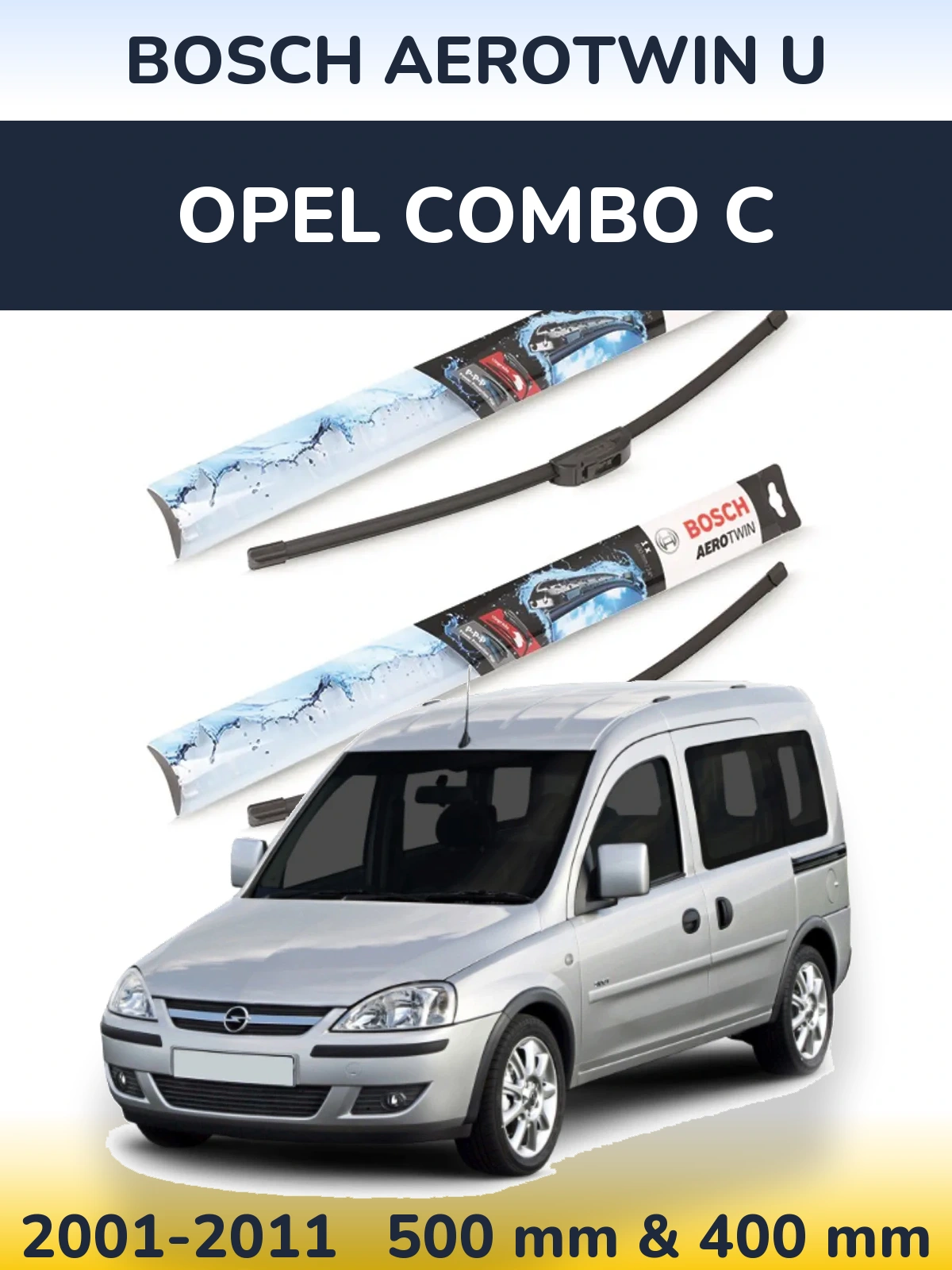 Ștergătoare BOSCH AeroTwin U pentru Opel Combo C