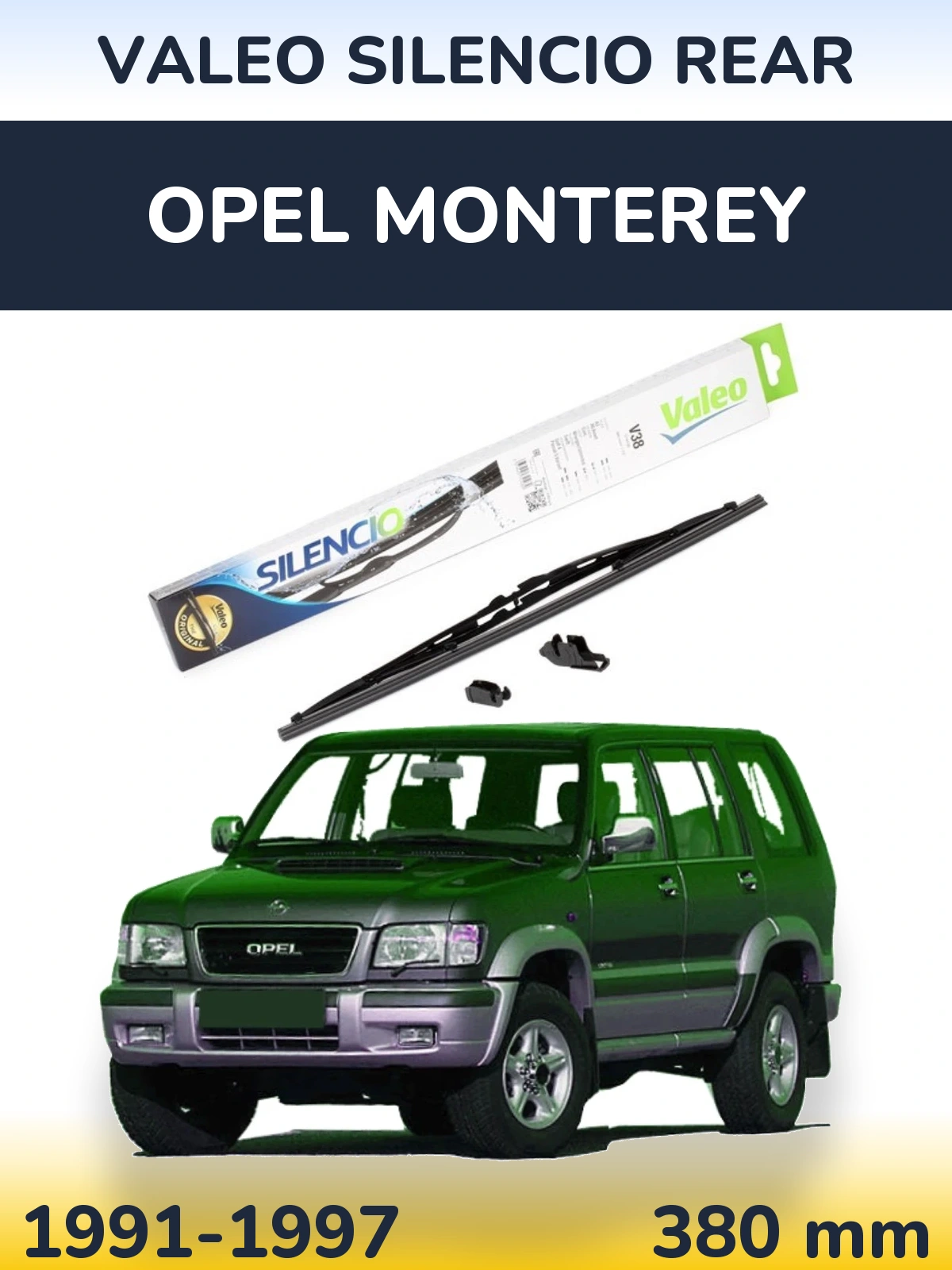Ștergătoare Valeo Silencio Rear pentru Opel Monterey