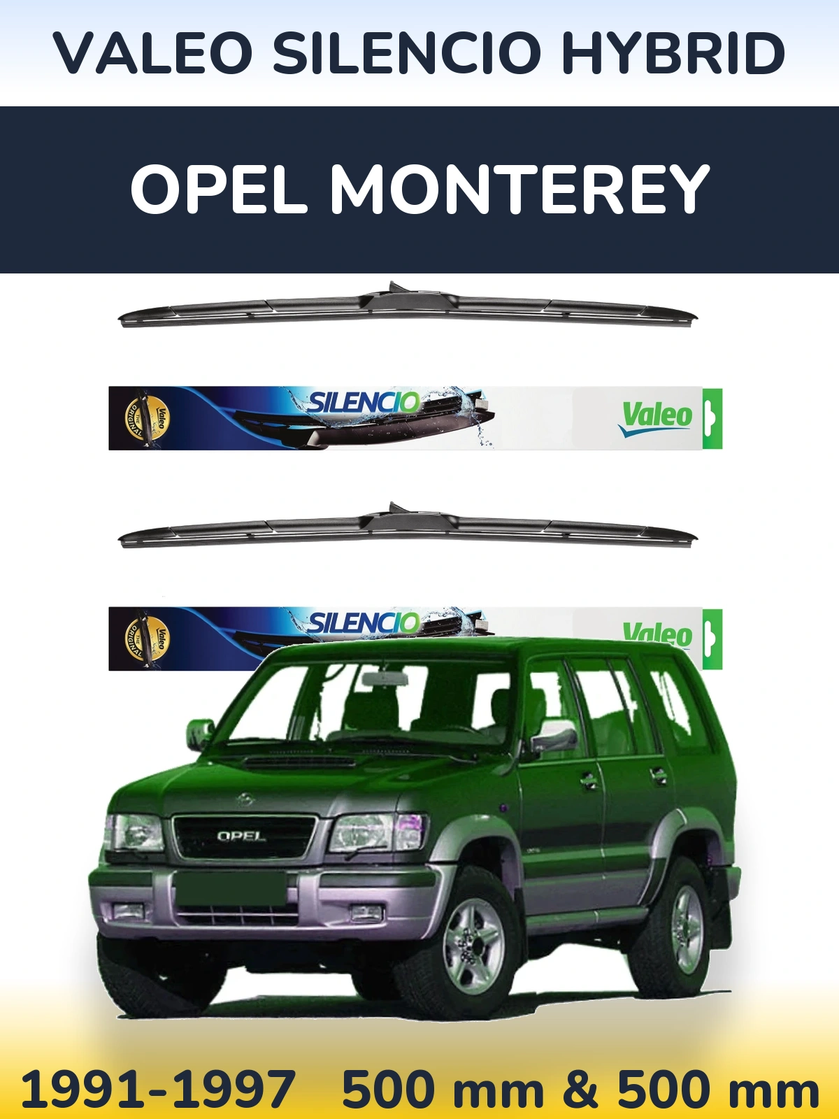 Ștergătoare Valeo Silencio Hybrid pentru Opel Monterey