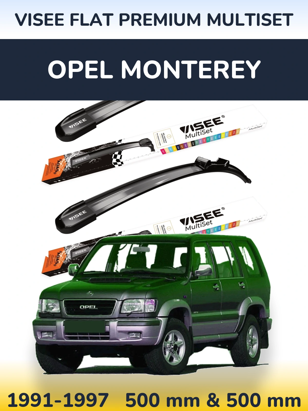 Ștergătoare VISEE FLAT PREMIUM MultiSet pentru Opel Monterey