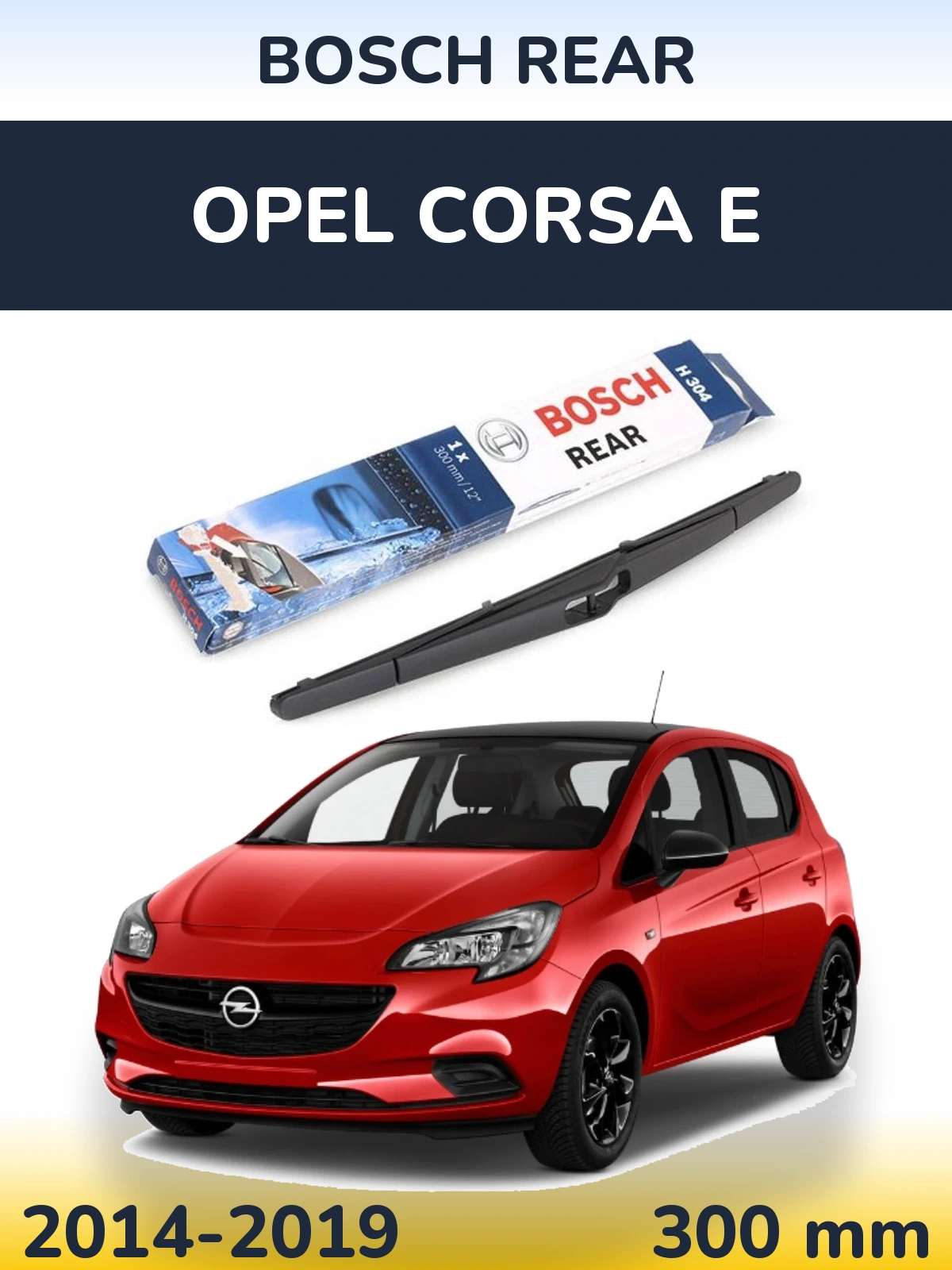Ștergătoare BOSCH Rear pentru Opel Corsa E