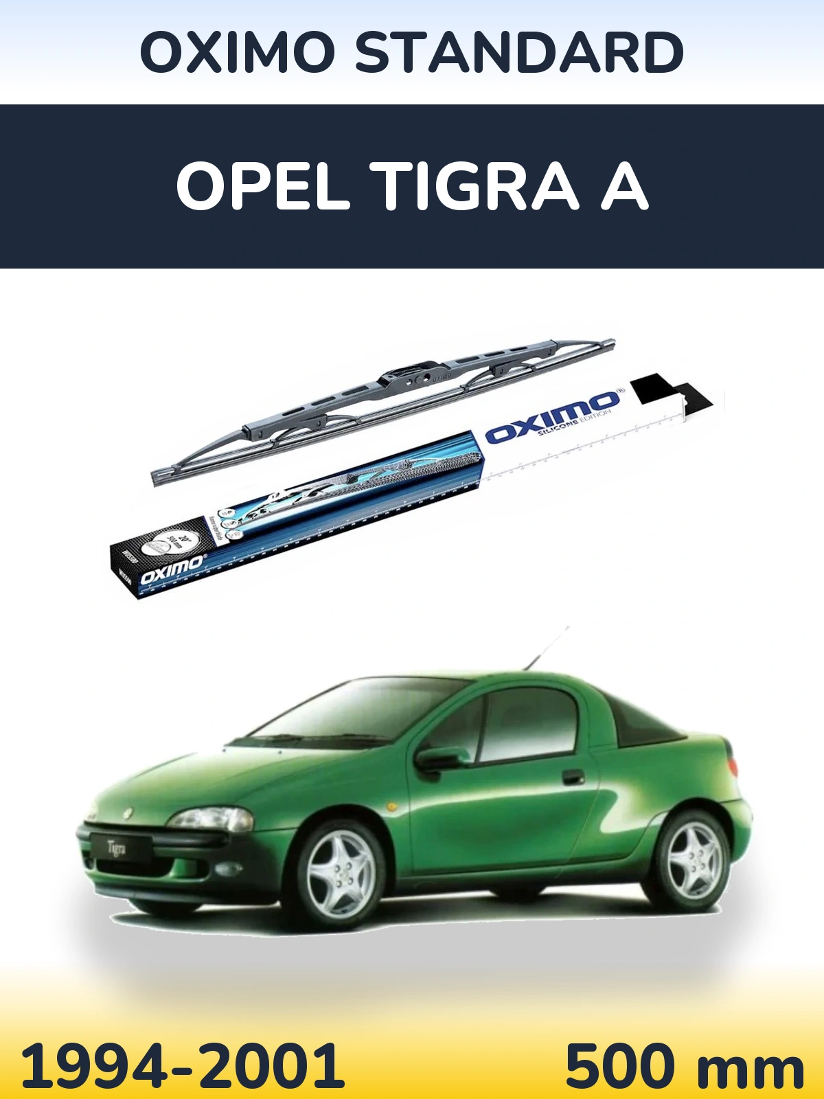 Ștergătoare Oximo Standard pentru Opel Tigra A