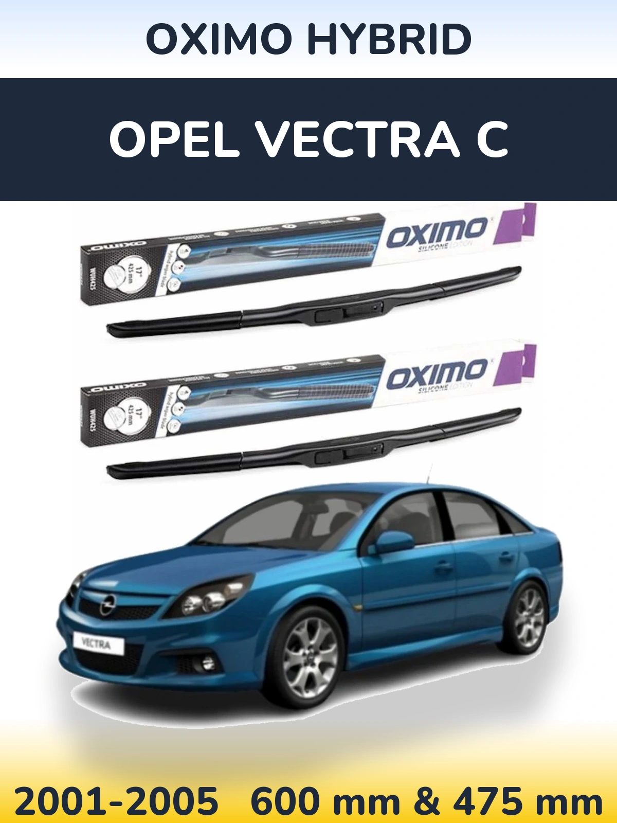 Ștergătoare Oximo Hybrid pentru Opel Vectra C