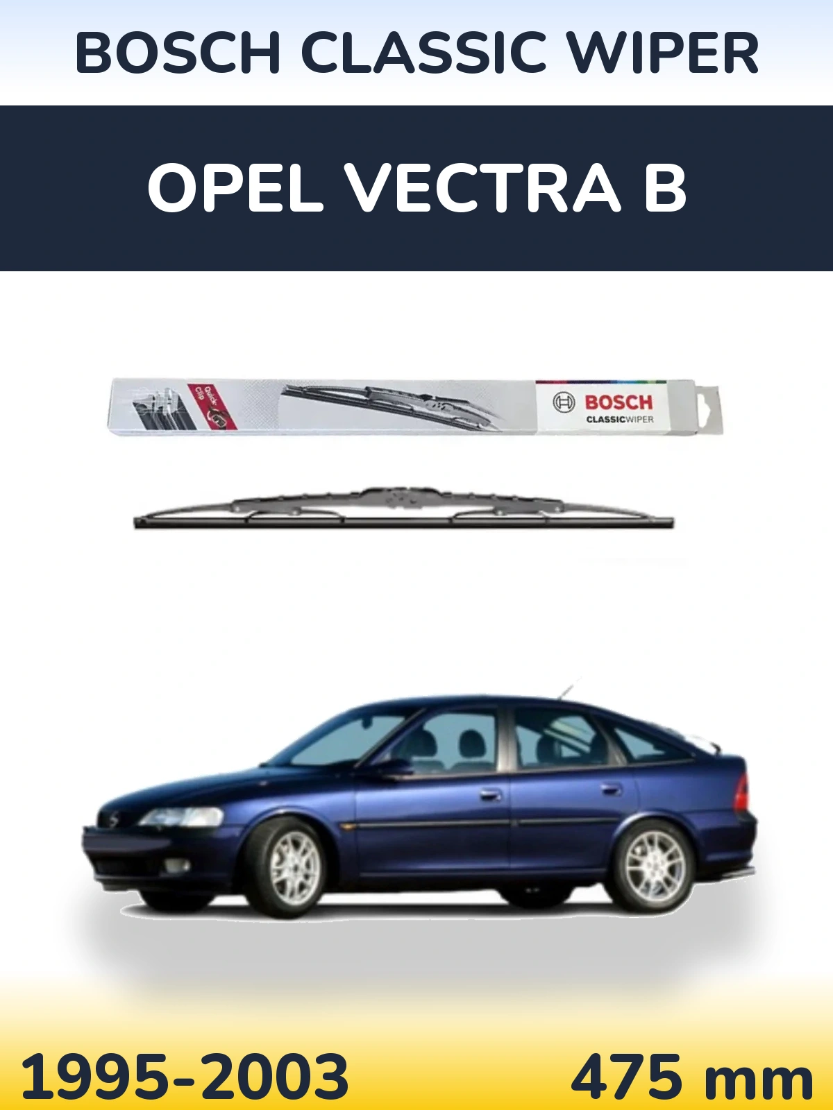 Ștergătoare BOSCH Classic Wiper pentru Opel Vectra B