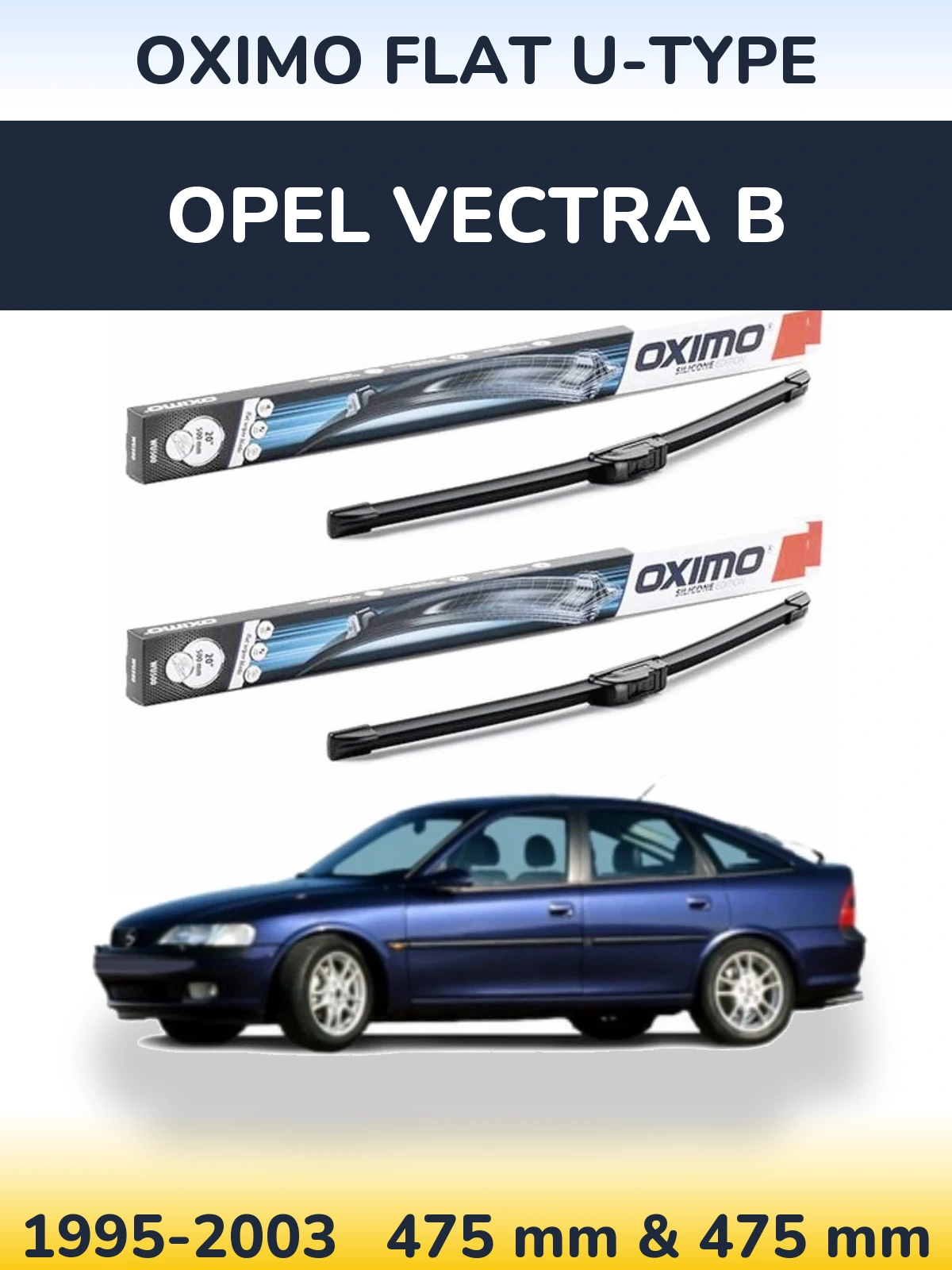Ștergătoare Oximo Flat U-type pentru Opel Vectra B