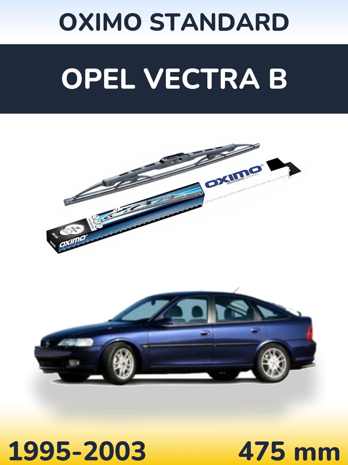 Ștergătoare Oximo Standard pentru Opel Vectra B