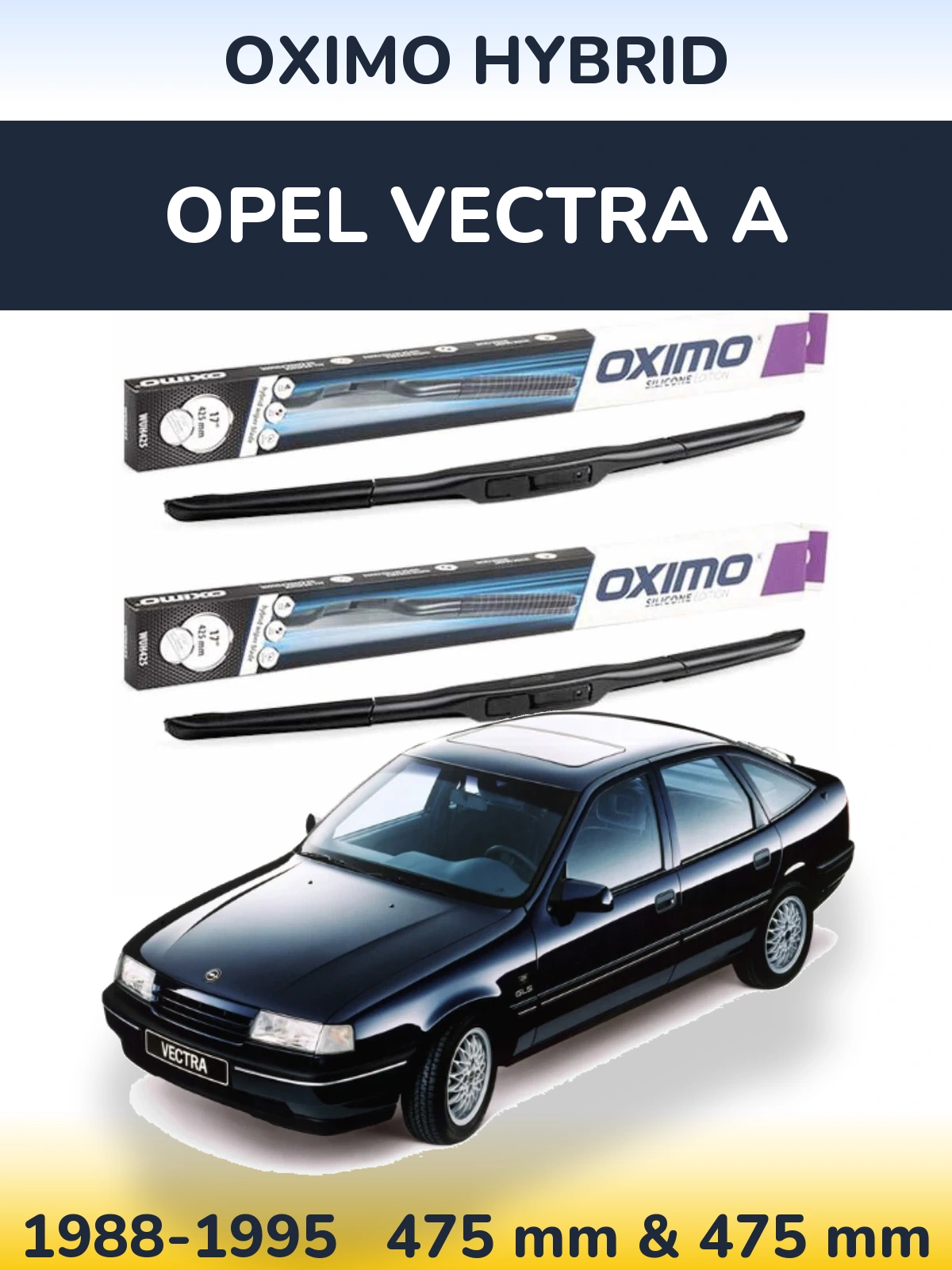 Ștergătoare Oximo Hybrid pentru Opel Vectra A