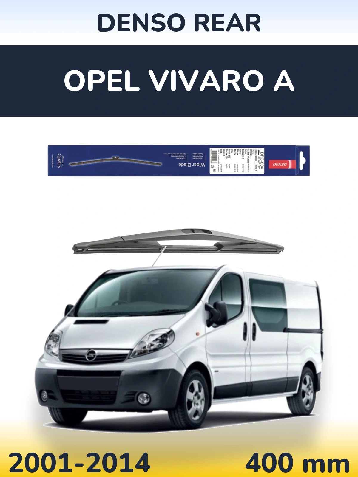 Ștergătoare Denso Rear pentru Opel Vivaro A