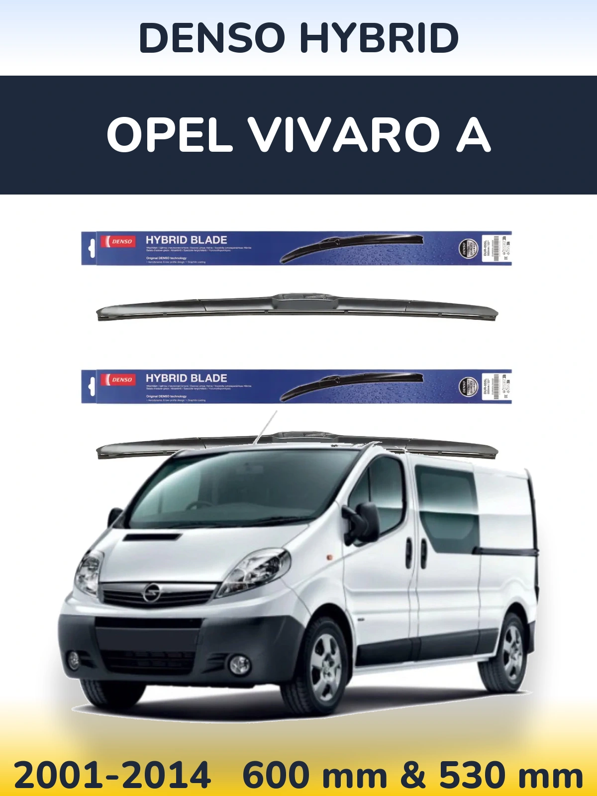 Ștergătoare Denso Hybrid pentru Opel Vivaro A