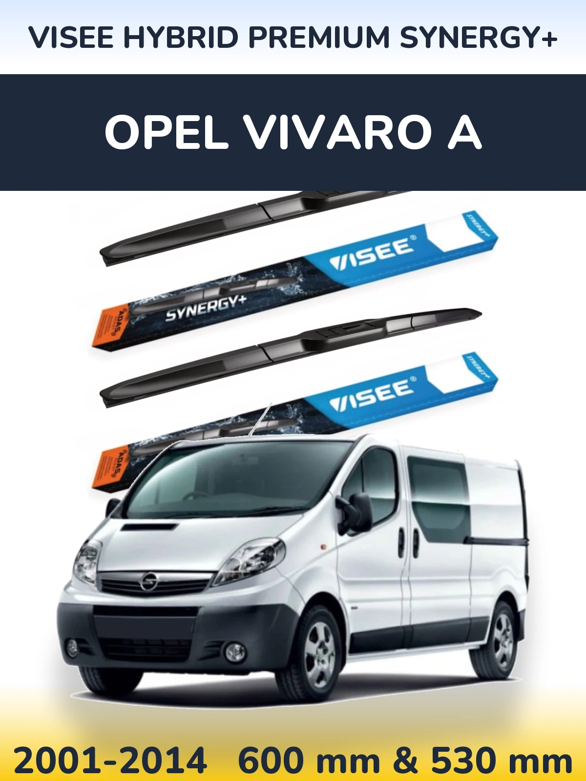 Комплект передних дворников VISEE HYBRID PREMIUM SYNERGY+ 600 & 530 мм для Opel Vivaro A 2001-2014