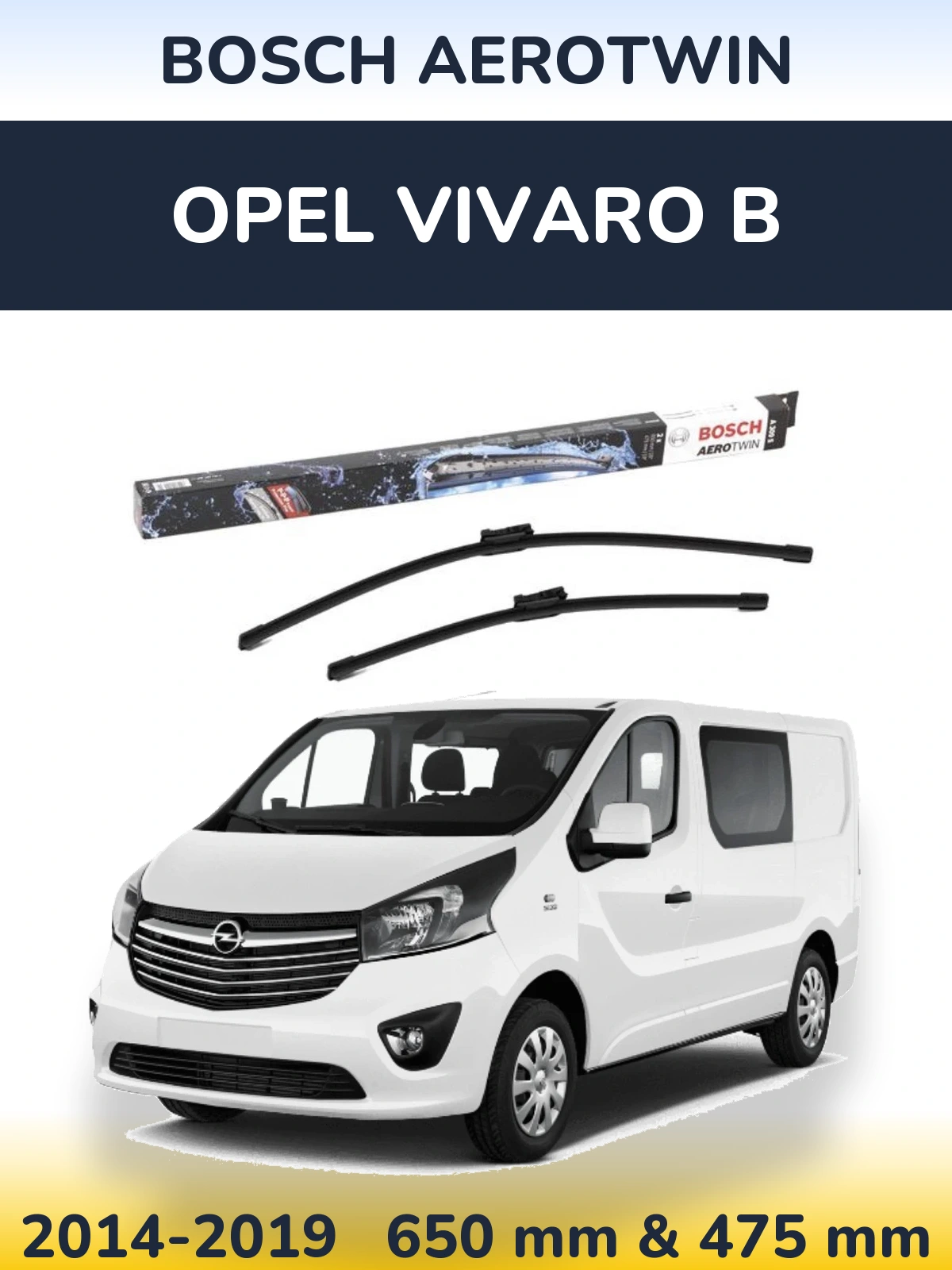 Ștergătoare BOSCH AeroTwin pentru Opel Vivaro B