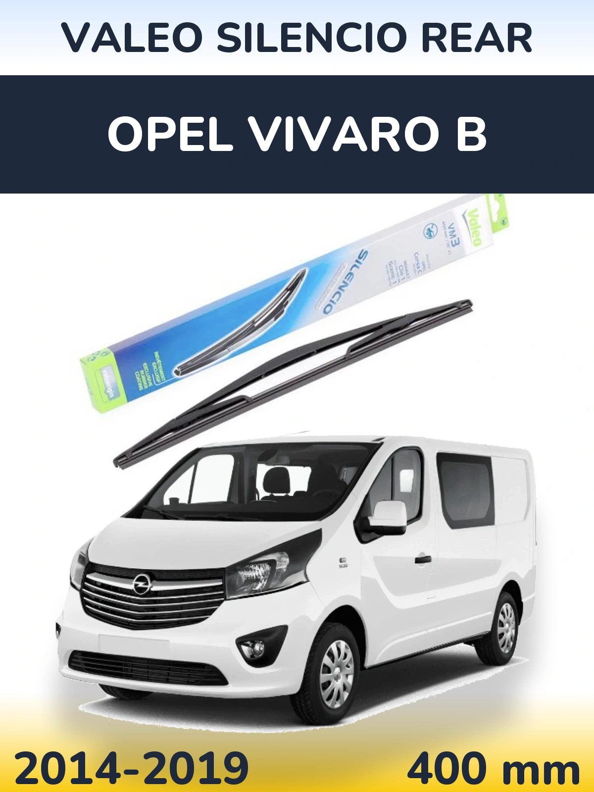 Ștergătoare Valeo Silencio Rear pentru Opel Vivaro B