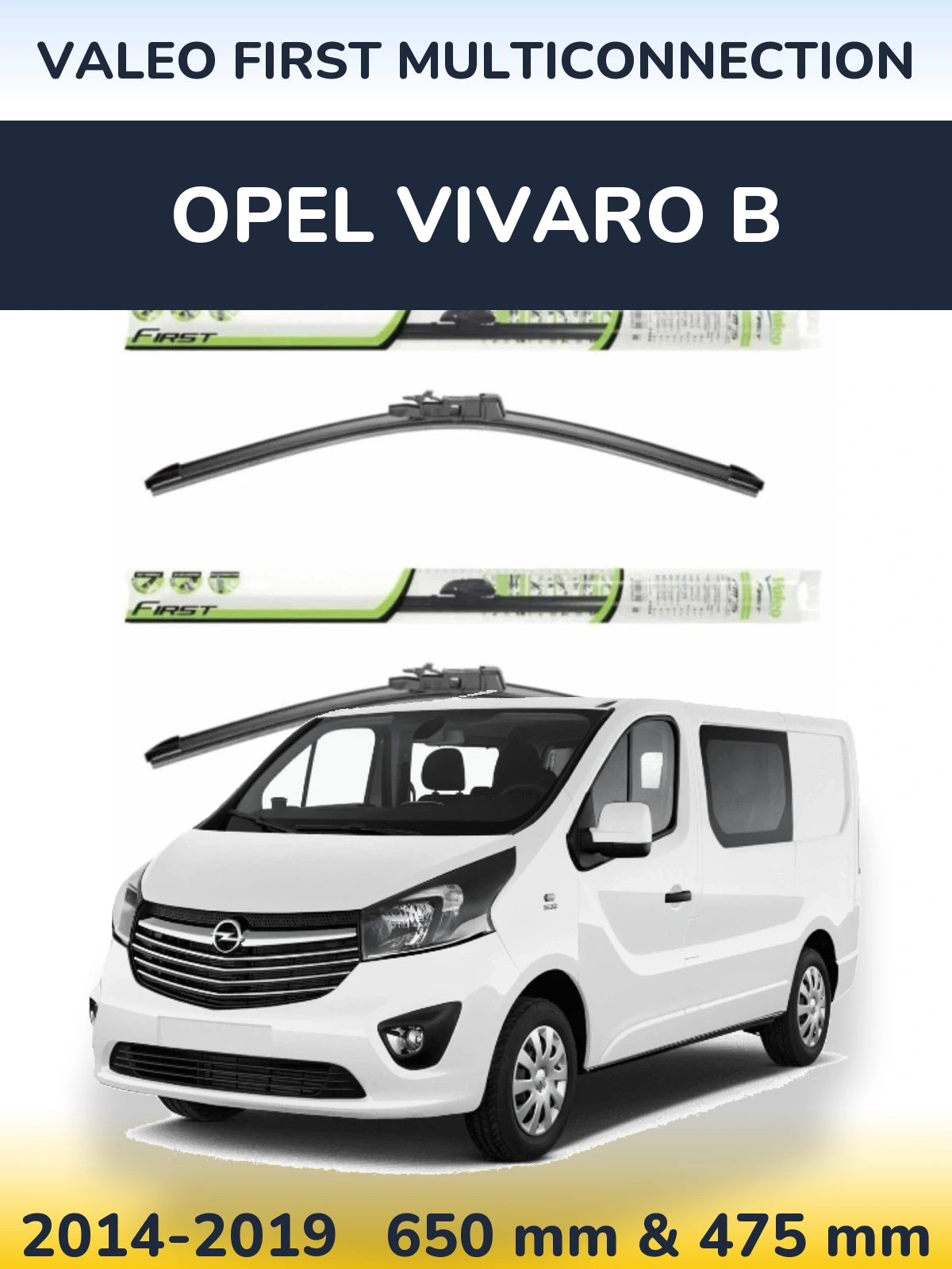Ștergătoare Valeo First MultiConnection pentru Opel Vivaro B